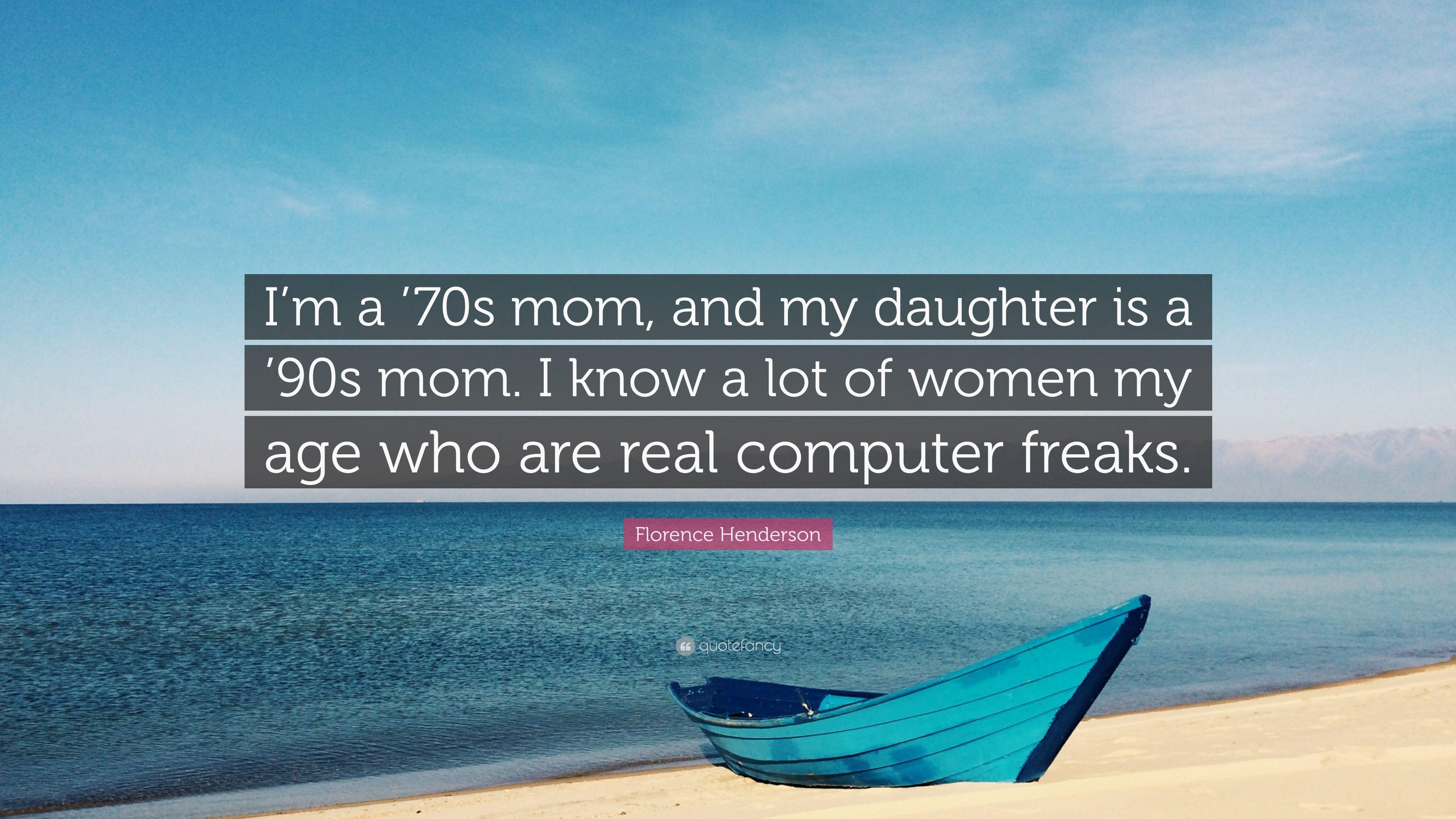 3840x2160 Florence Henderson Quote: “I'm a '70s mom, and my daughter
