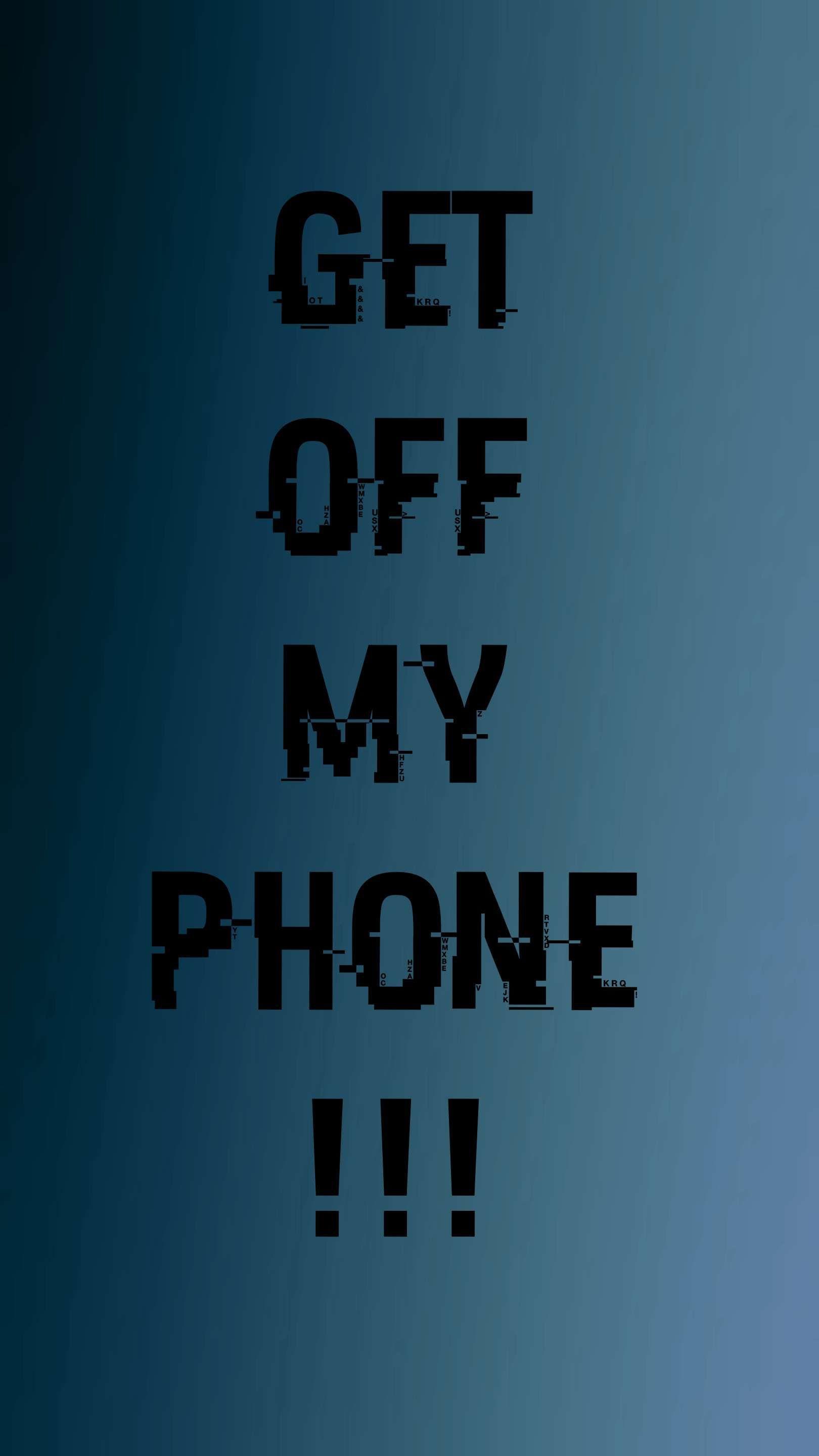 Get Off My Phone Wallpapers Top Free Get Off My Phone Backgrounds Wallpaperaccess