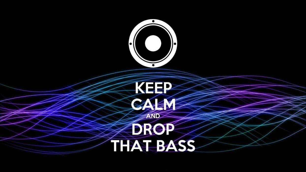 1244x700 Bass dubstep Keep Calm and wallpaperx900