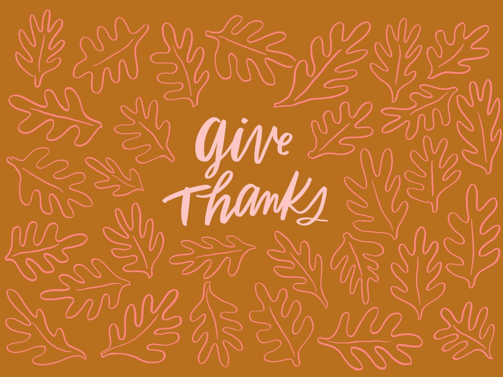 Give Thanks  Wallpapers from TheHolidaySpot