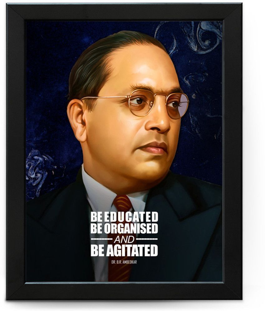850x997 Dr. B. R. Ambedkar Motivational and Inspirational Quote Poster with Frame for Wall Décor, Pack of 01), Framed, Paper Print Gautam posters posters in India art