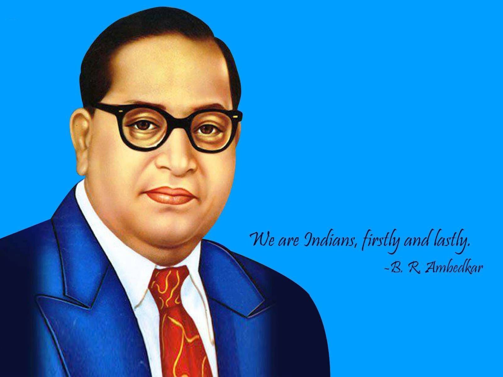1600x1200 Download free Dr Babasaheb Ambedkar We Are Indians Wallpaper