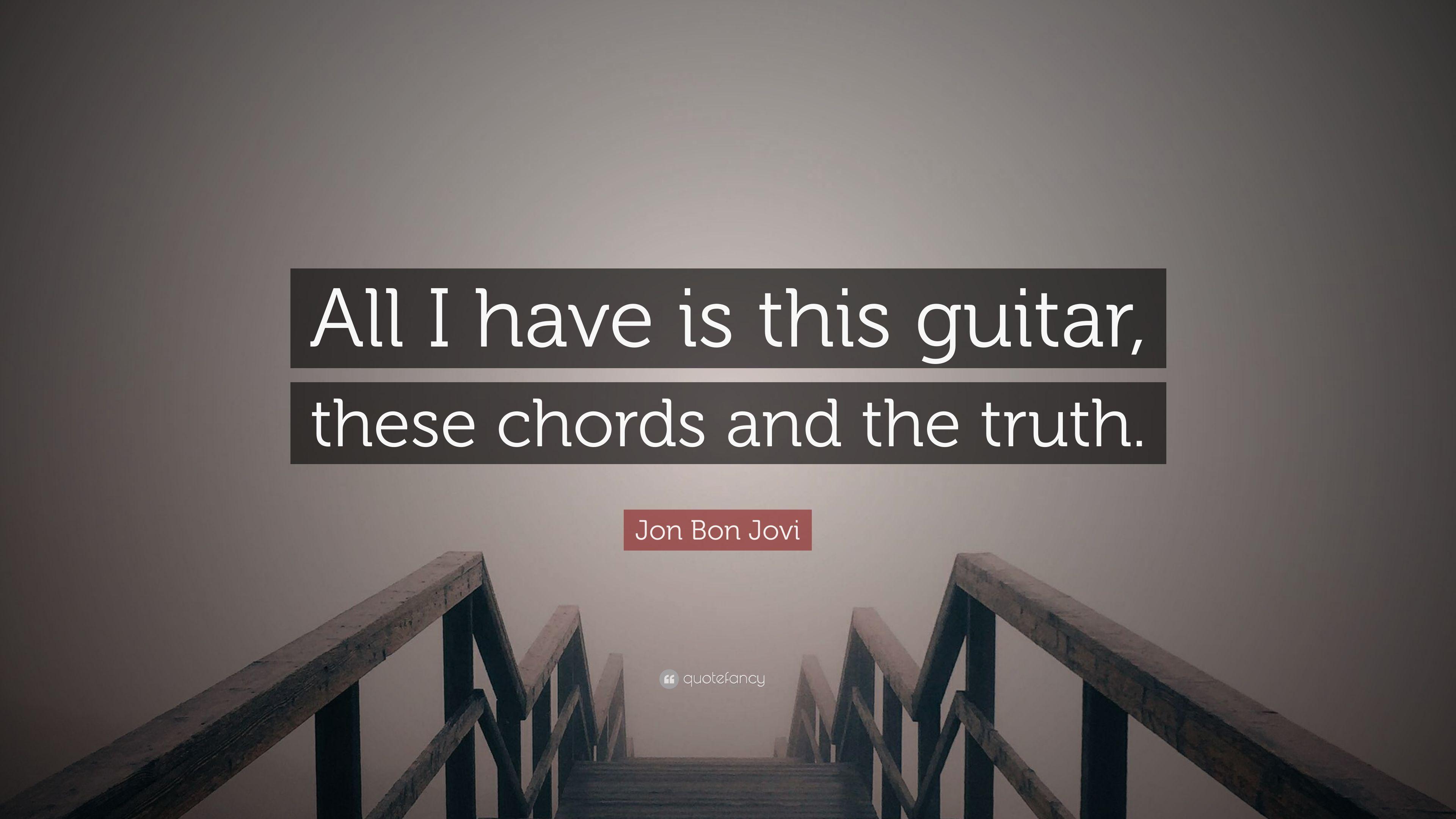 3840x2160 Jon Bon Jovi Quote: “All I have is this guitar, these chords