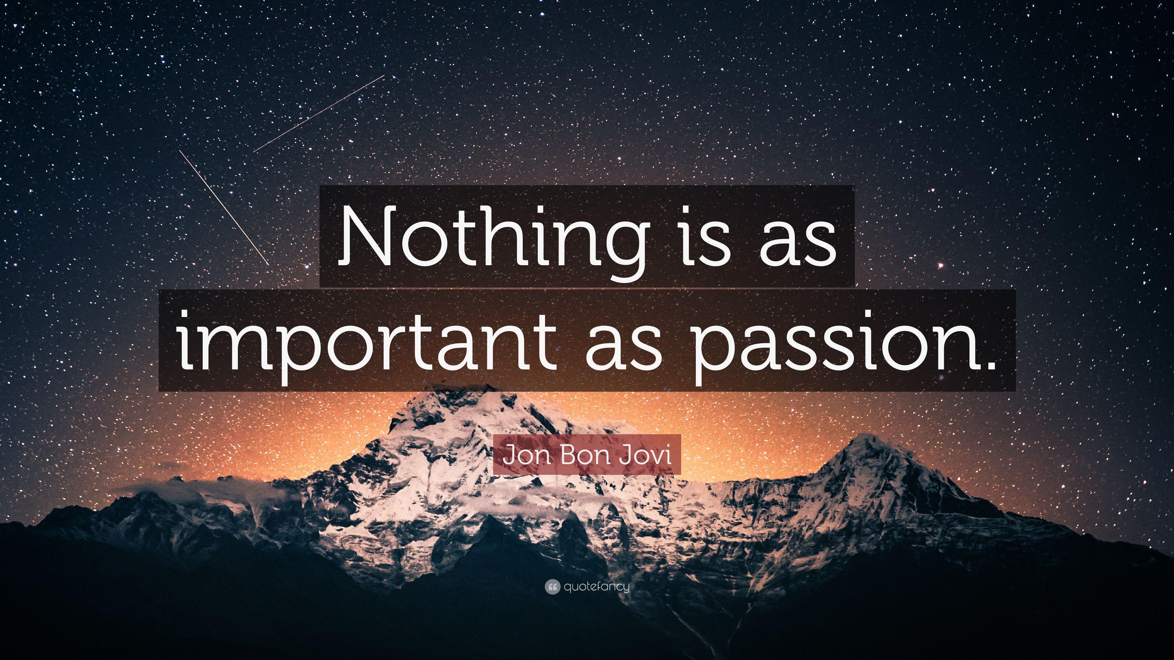 3840x2160 Jon Bon Jovi Quote: “Nothing is as important as passion.” 7
