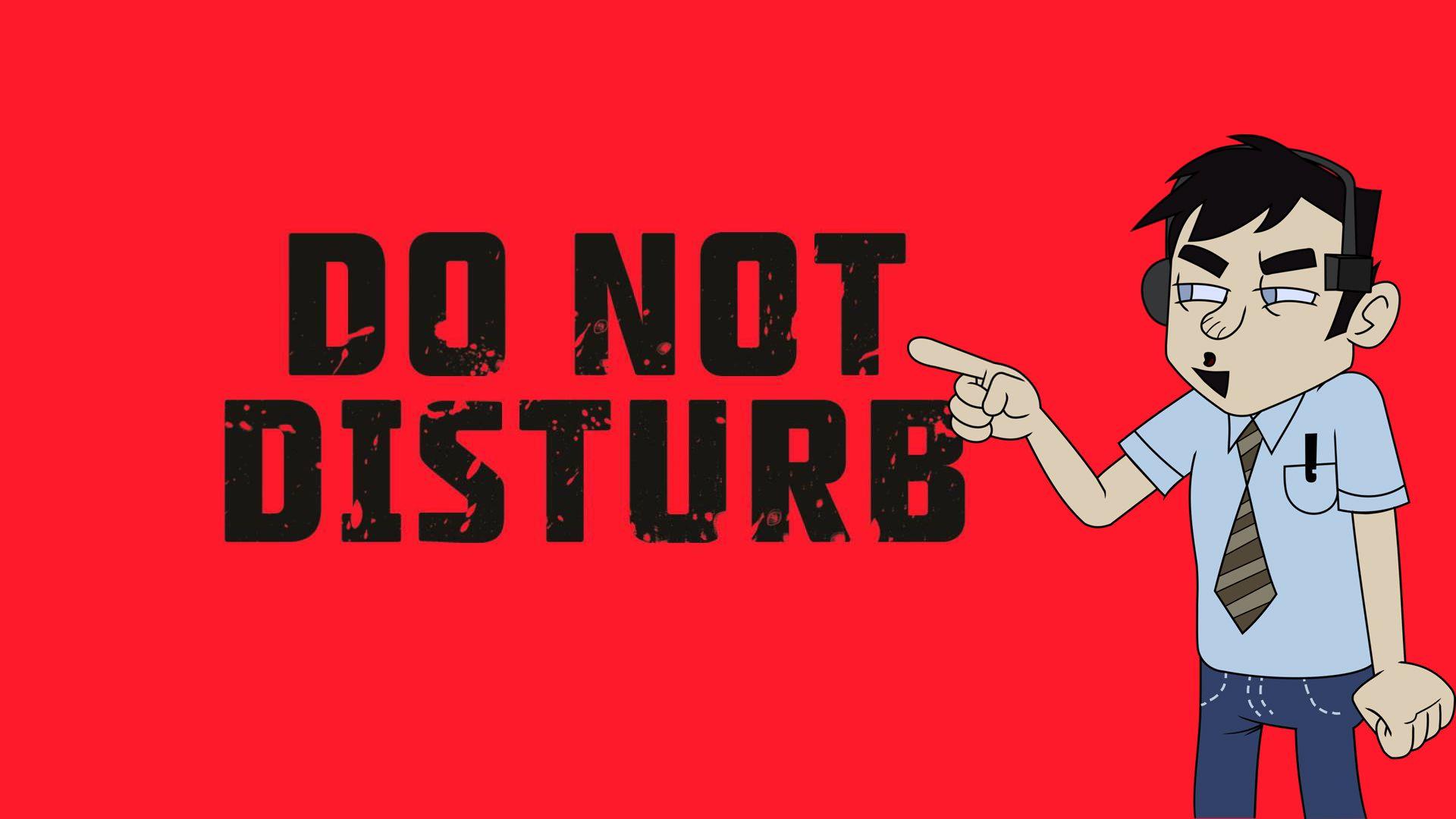 Do Not Disturb Wallpaper  Download to your mobile from PHONEKY