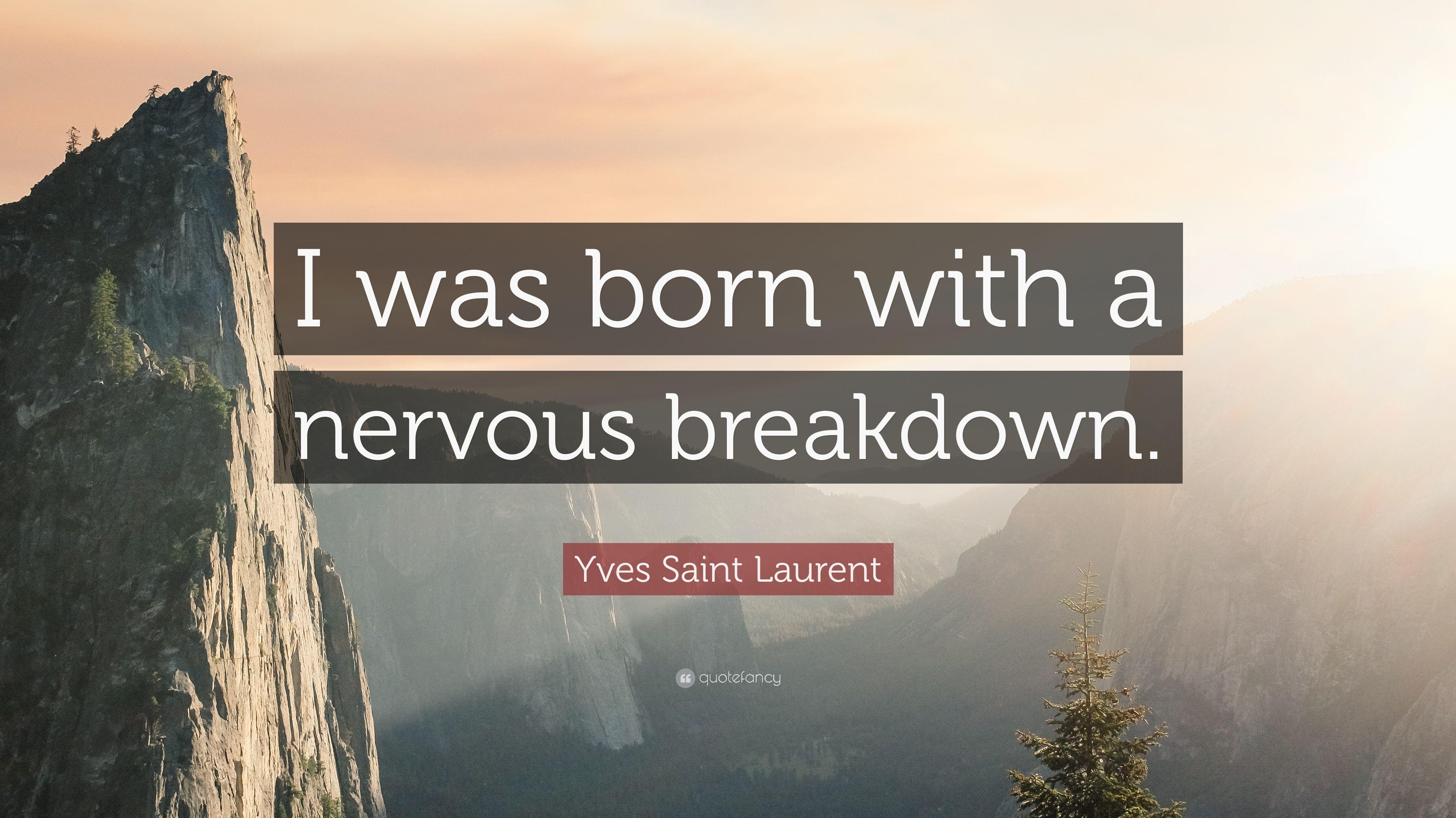 3840x2160 Yves Saint Laurent Quote: “I was born with a nervous breakdown