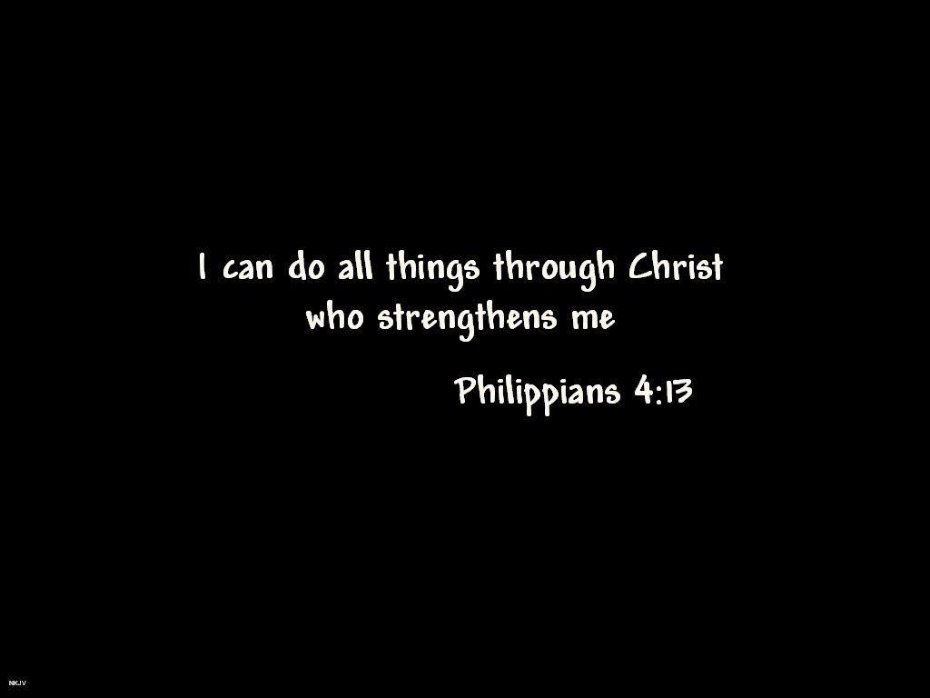 Download I can do all things through Christ who strengthens me  Philippians  413  Wallpaperscom