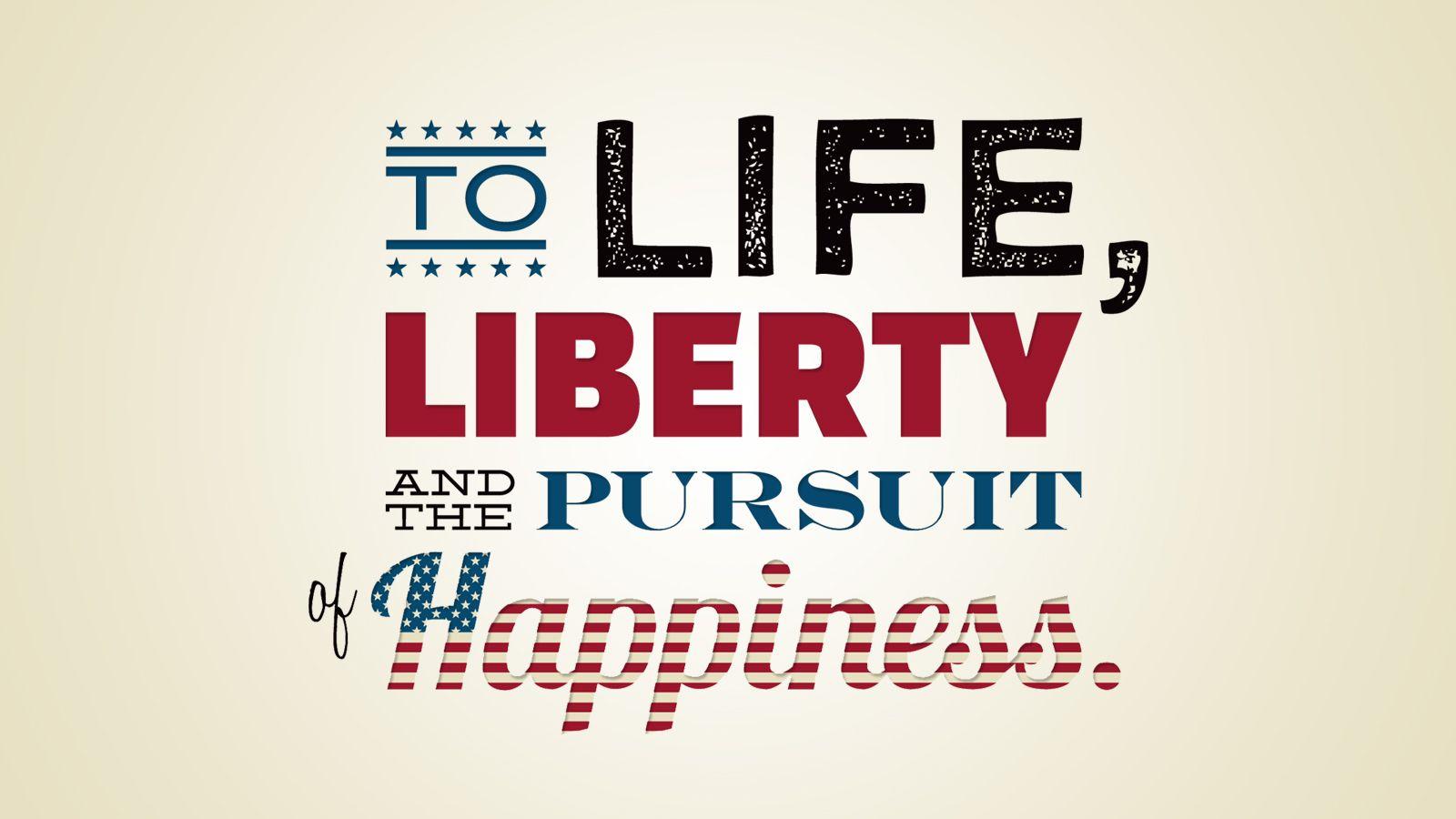 1600x900 Life Liberty And The Pursuit Of Happiness Quote