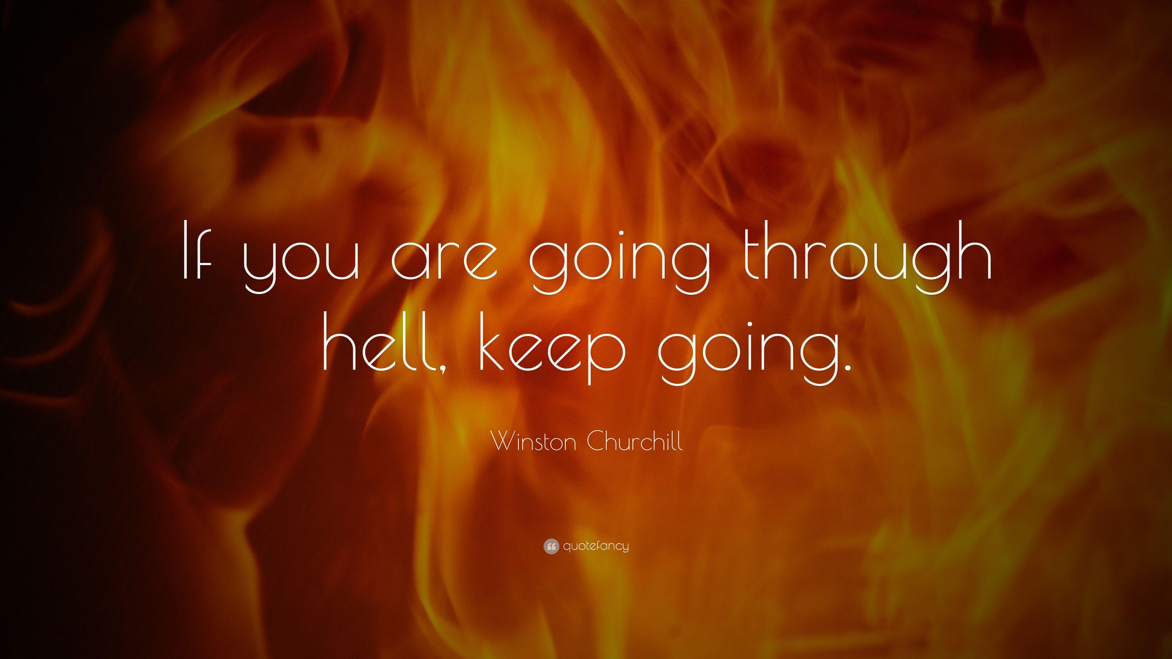 3840x2160 Winston Churchill Quote: “If you are going through hell