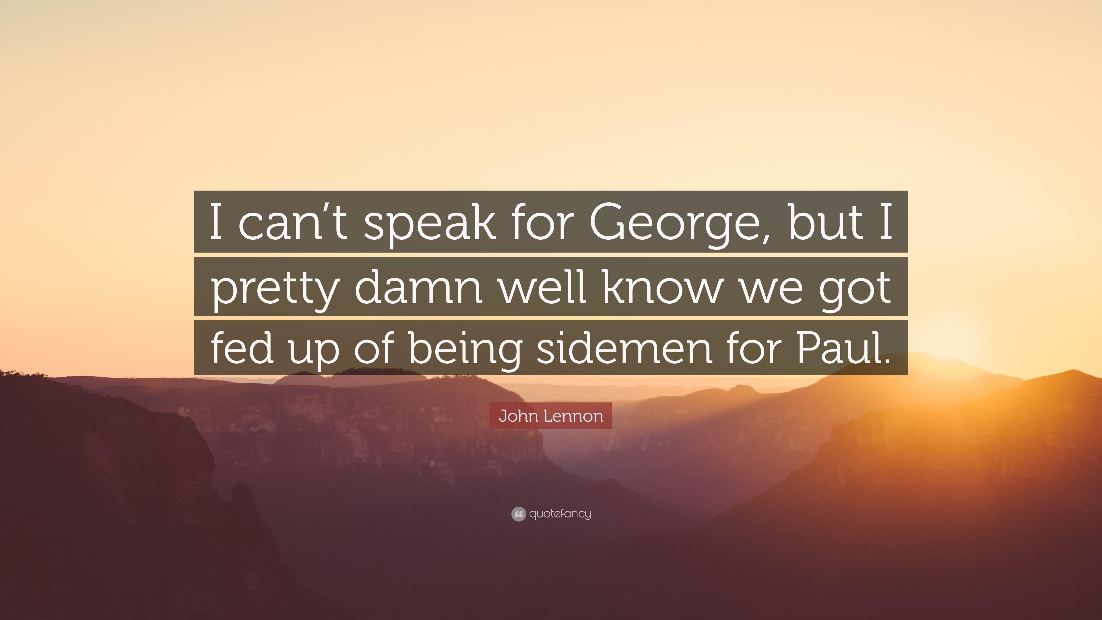3840x2160 John Lennon Quote: “I can't speak for George, but I pretty