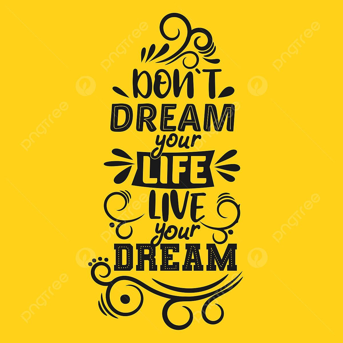 1200x1200 Your Dreams Clipart Vector, Do Not Dream Your Life Live Your Dream, Success, Background, Motivation PNG Image For Free Download