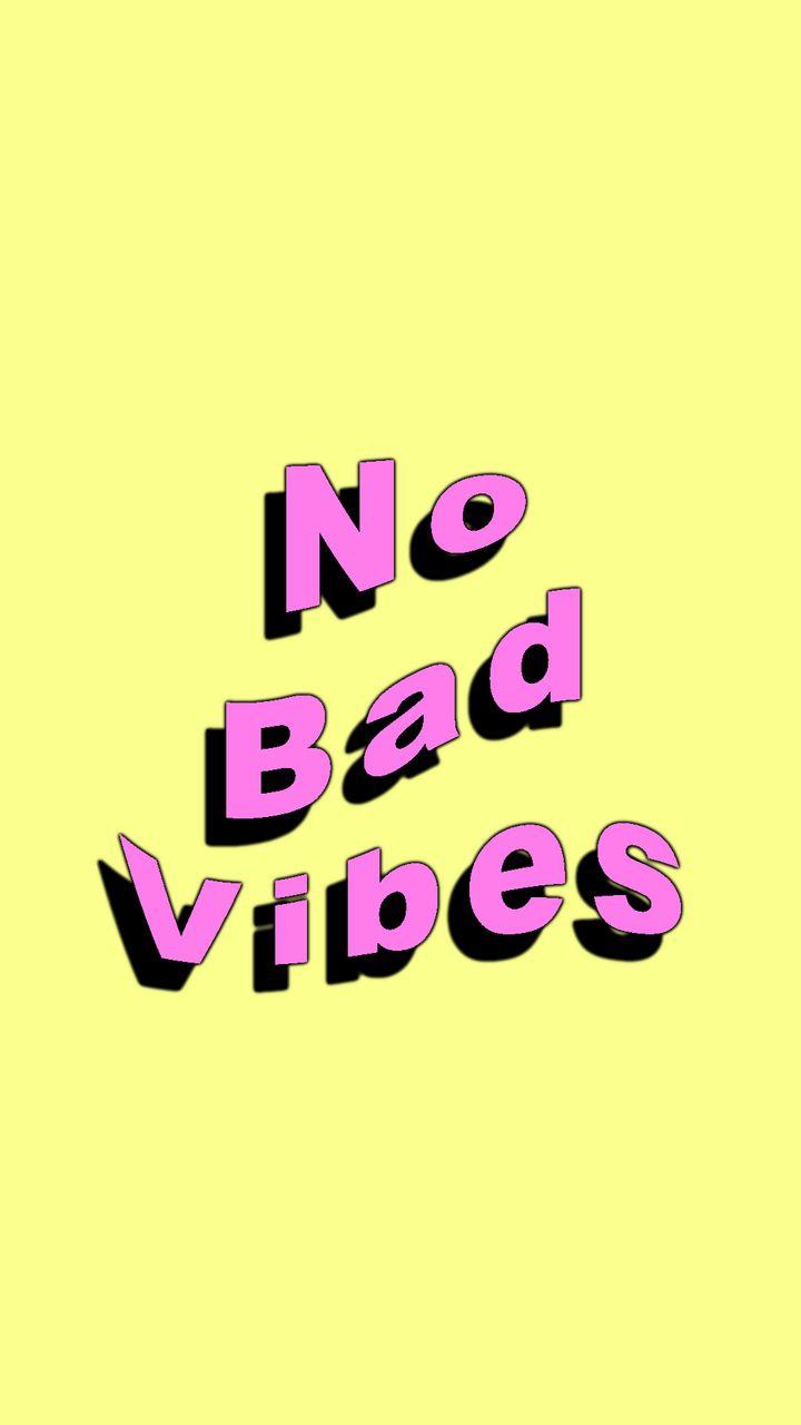 No Bad Vibes Wallpapers Top Free No Bad Vibes Backgrounds Wallpaperaccess