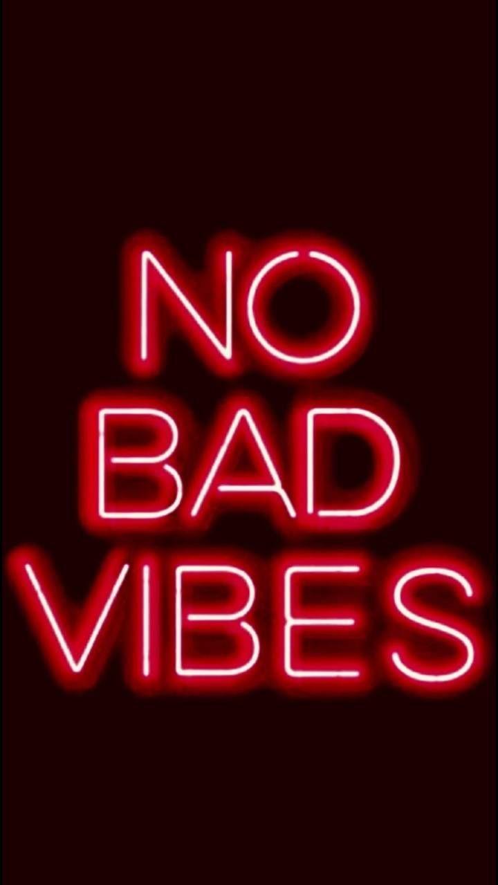 No Bad Vibes Wallpapers Top Free No Bad Vibes Backgrounds Wallpaperaccess