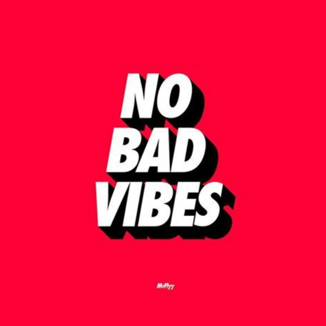 No Bad Vibes Wallpapers Top Free No Bad Vibes Backgrounds