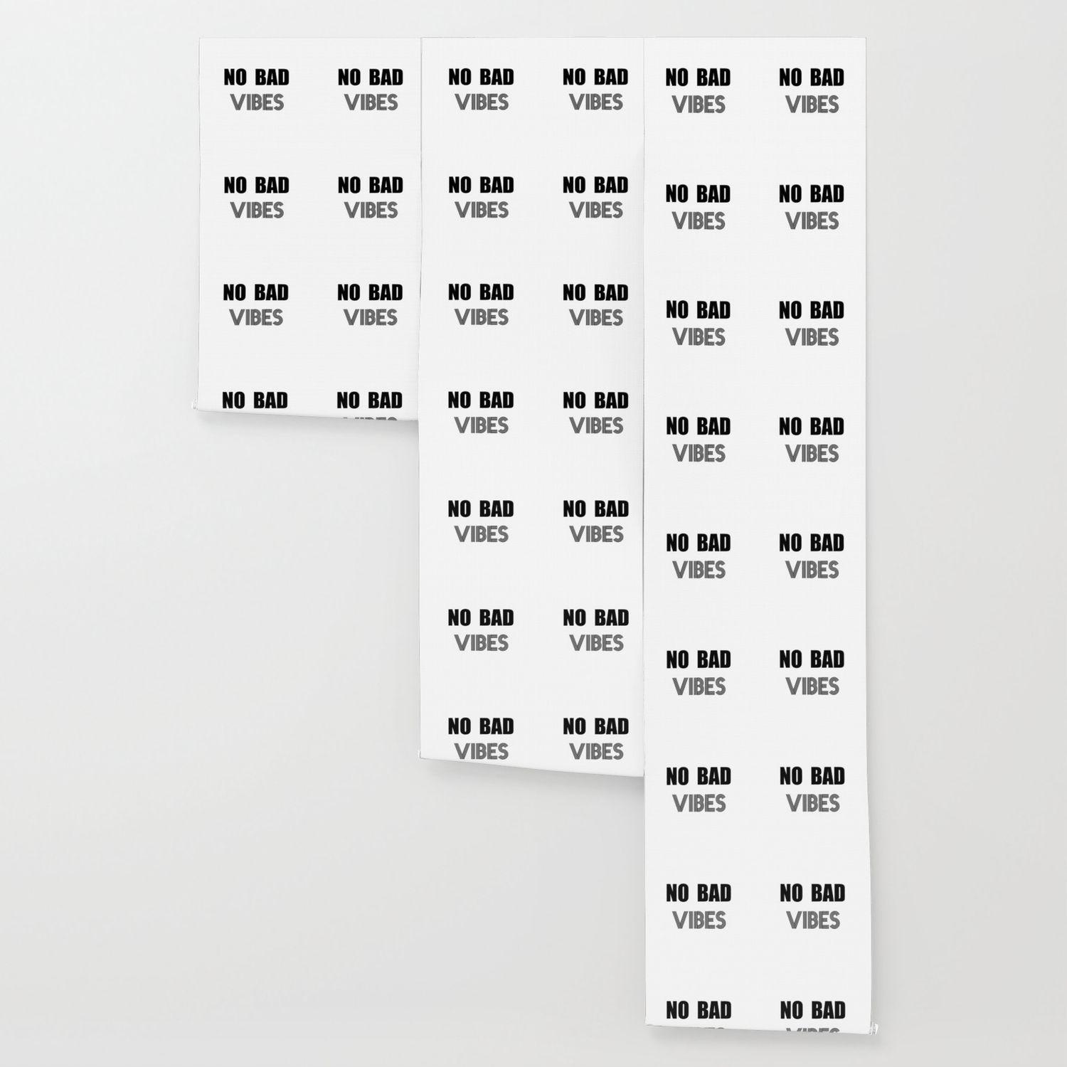 1500x1500 No Bad Vibes Wallpaper