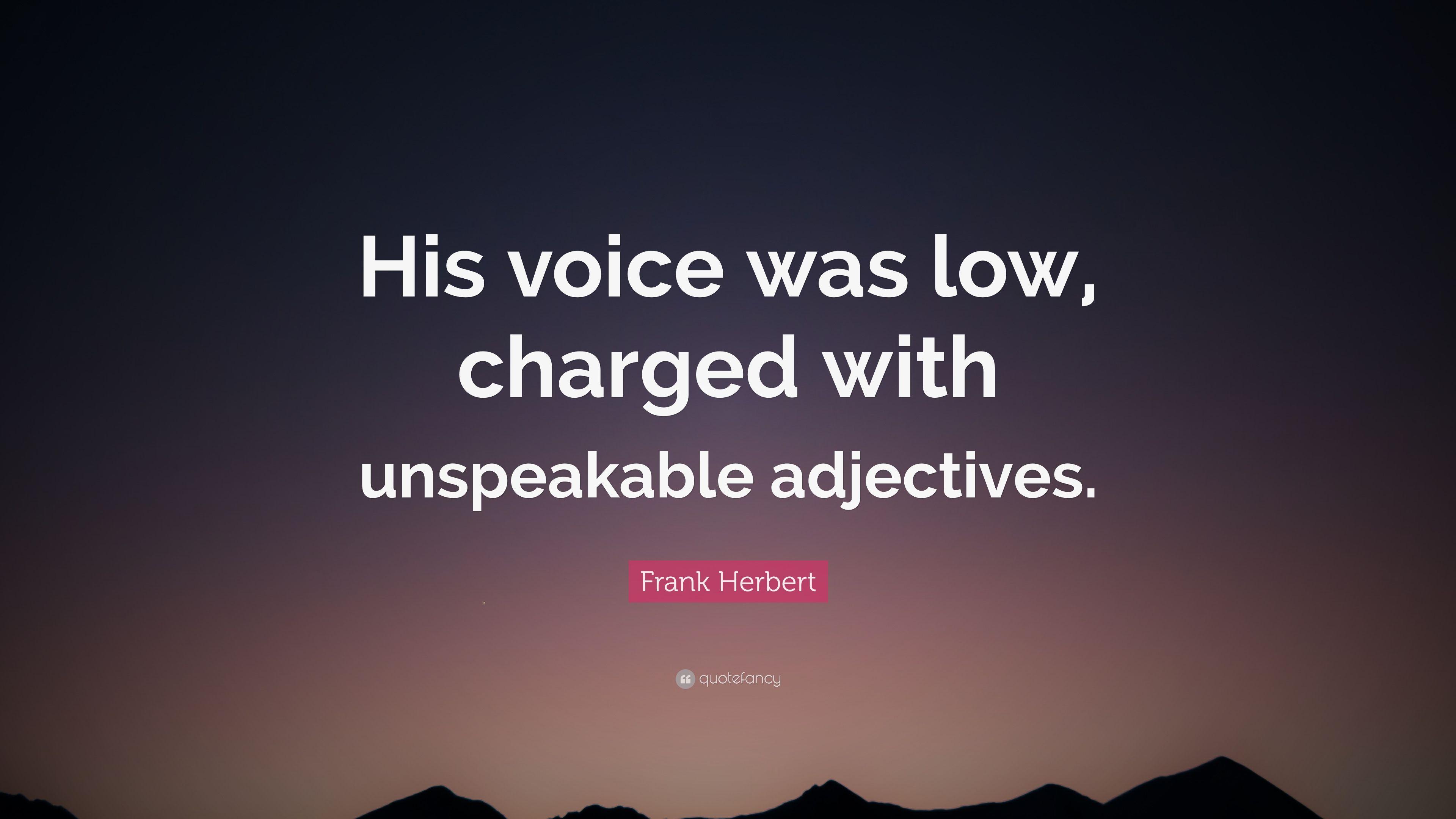3840x2160 Frank Herbert Quote: “His voice was low, charged with unspeakable