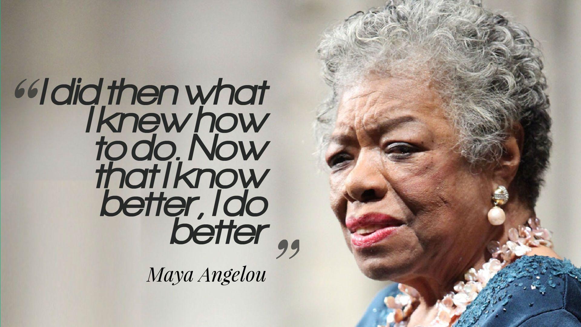 1920x1080 Maya Angelou I Know Better, I Do Better Quotes Wallpaper 10772