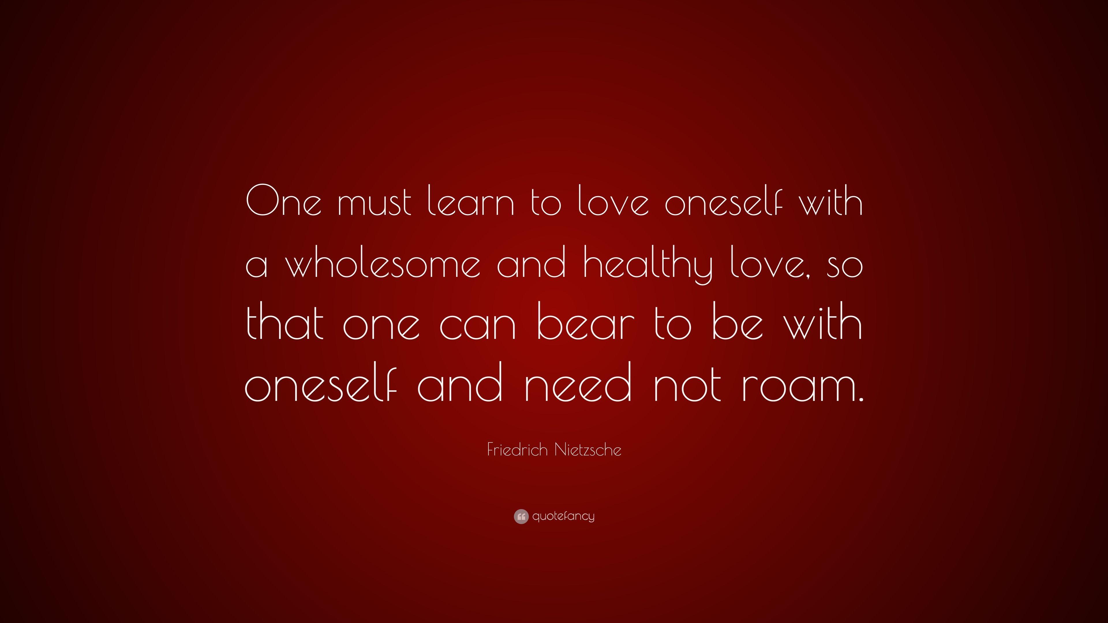 3840x2160 Friedrich Nietzsche Quote: “One must learn to love oneself with a