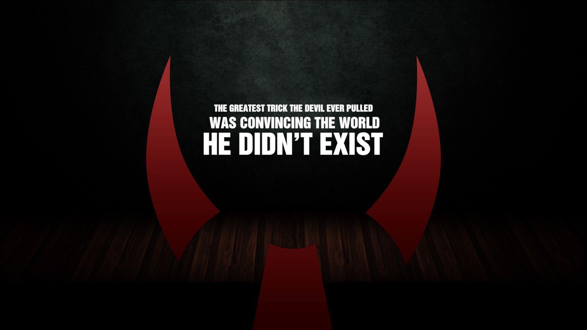 Devil Quotes Wallpapers - Top Free Devil Quotes Backgrounds -  WallpaperAccess