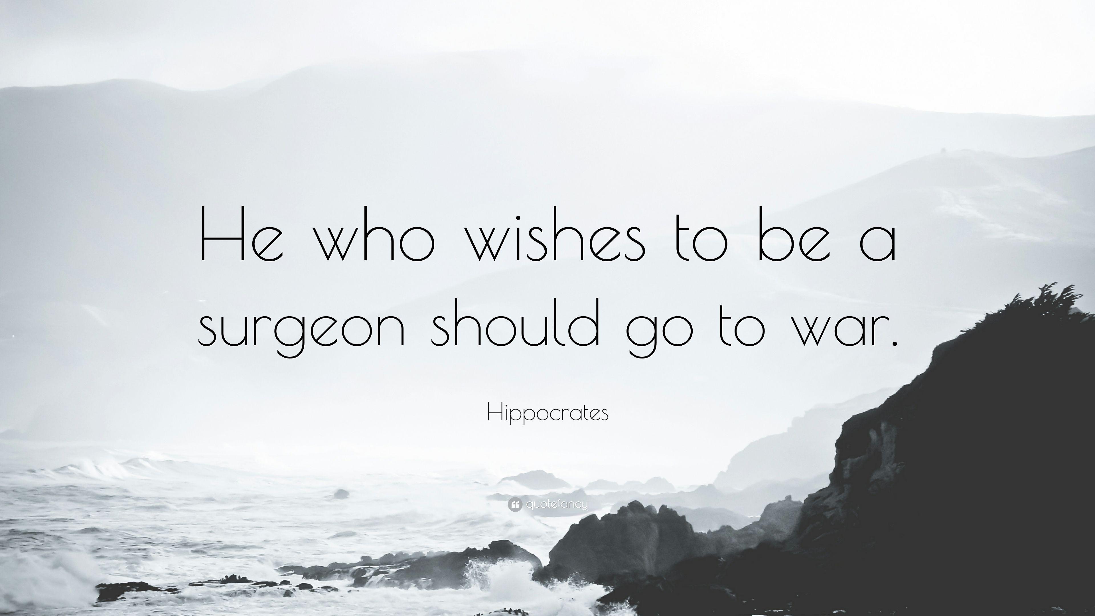3840x2160 Hippocrates Quote: “He who wishes to be a surgeon should go to war