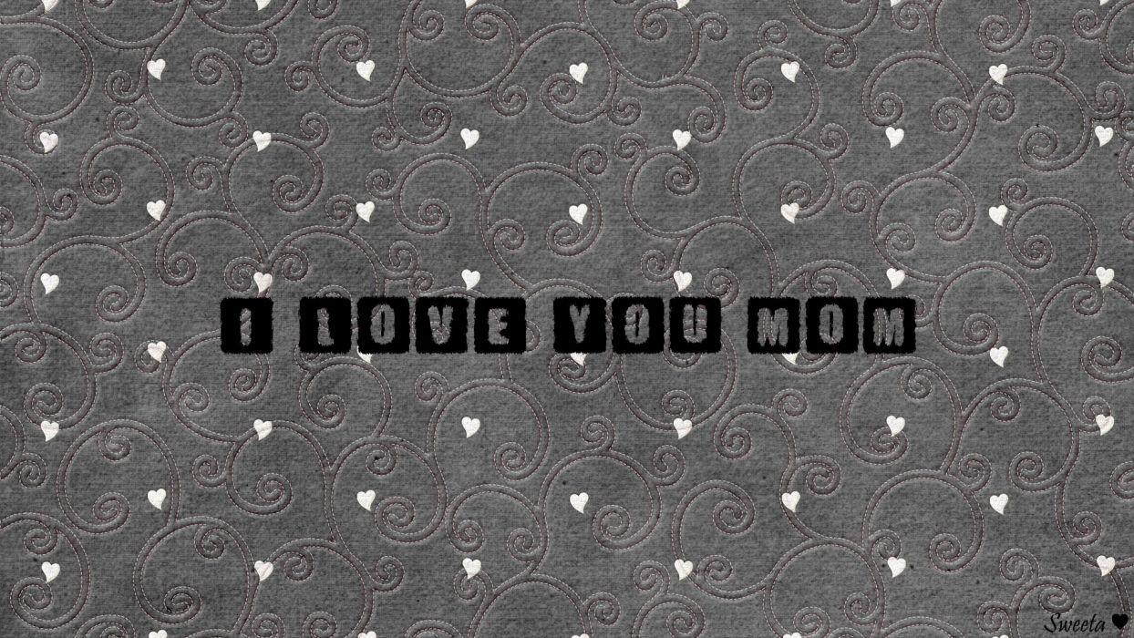 1244x700 I love my mom auY wallpaperx1080