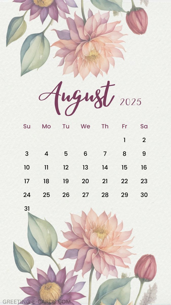 675x1200 August 2025 Floral Calendar Wallpaper. Greeting E