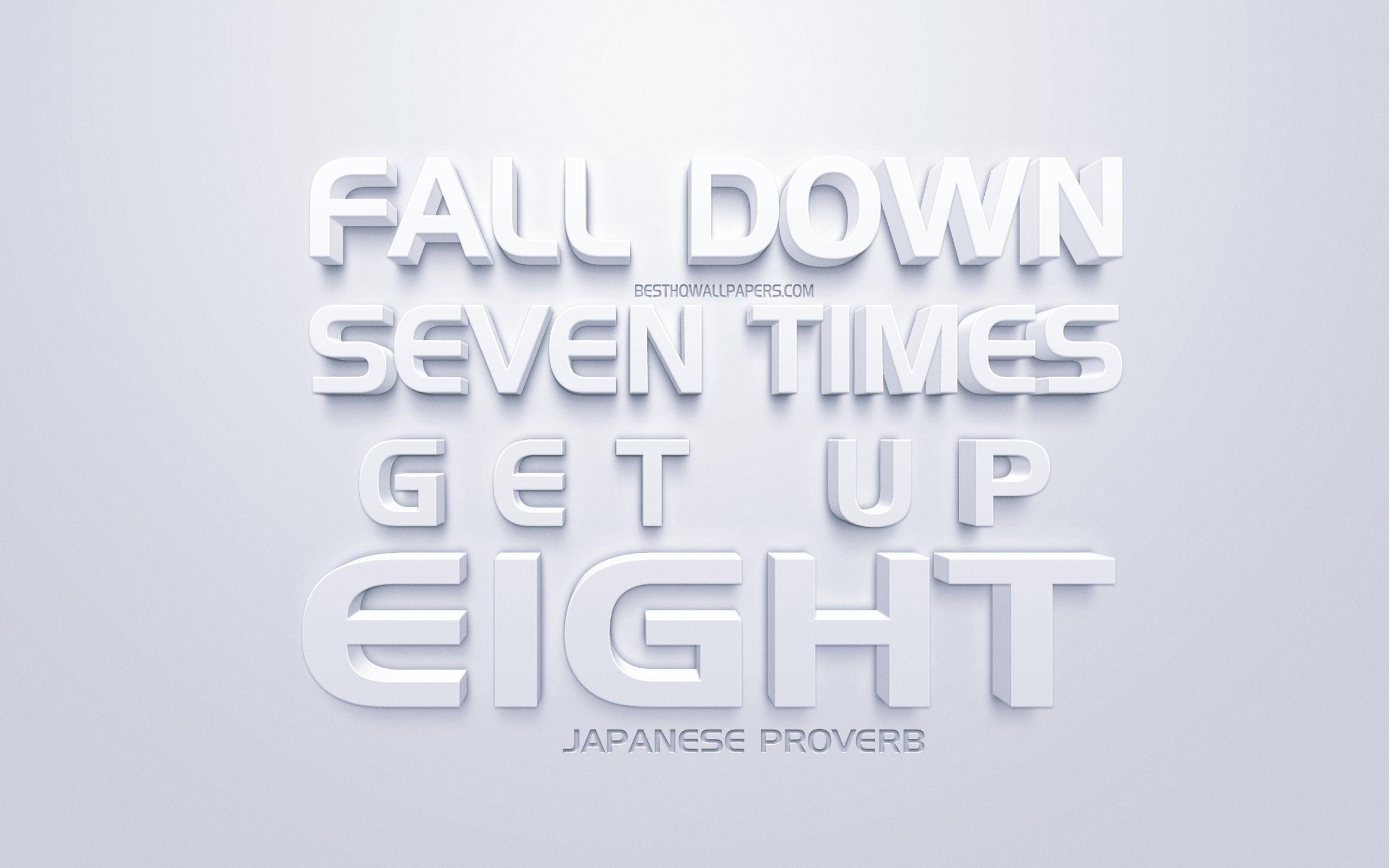 2560x1600 Download wallpaper Fall down seven times get up eight, Japanese