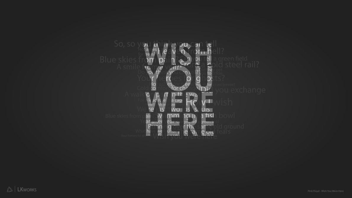 Wish You Were Here Wallpapers Top Free Wish You Were Here