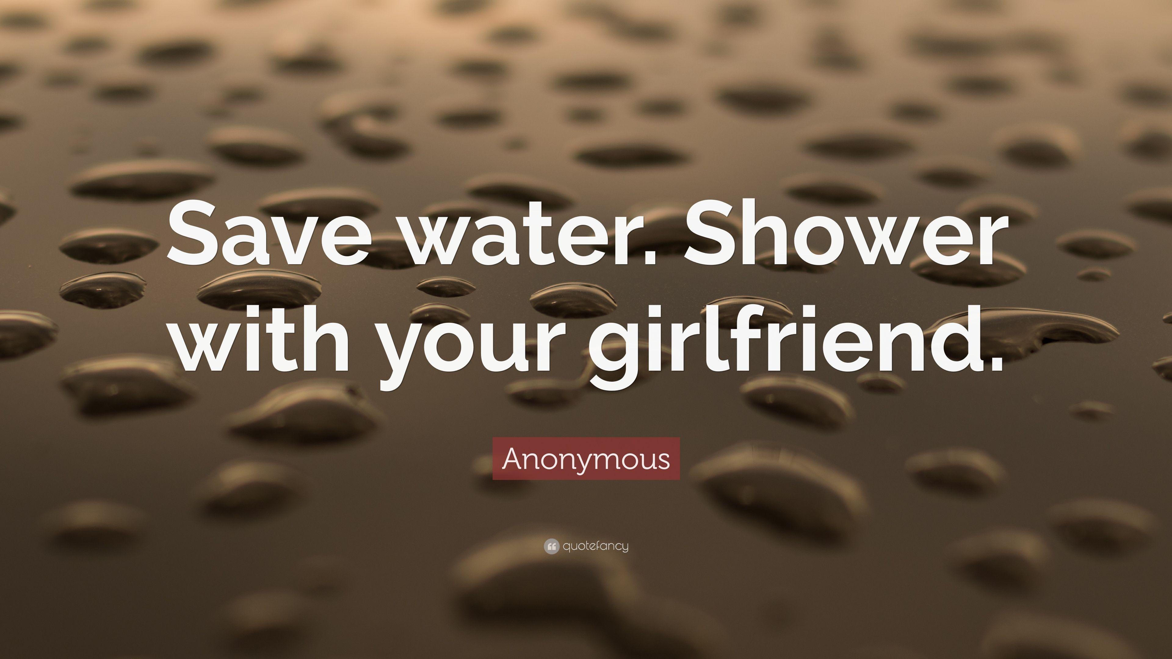 3840x2160 Anonymous Quote: “Save water. Shower with your girlfriend.” 14