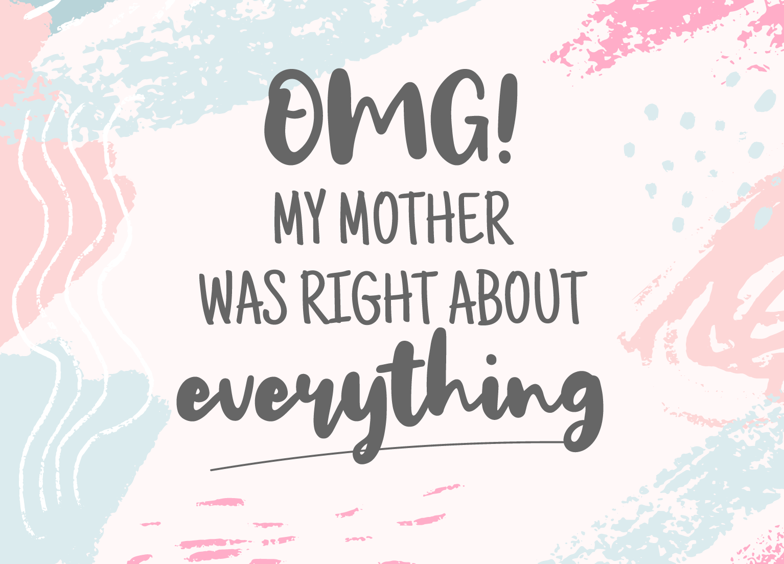 1534x1104 Wallpaper That Will Remind You Just How Funny Moms Really Are ?