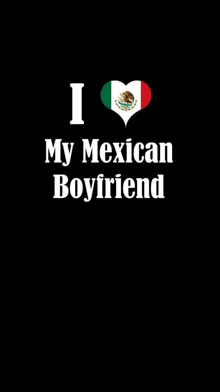 720x1280 My Mexican BF wallpaper