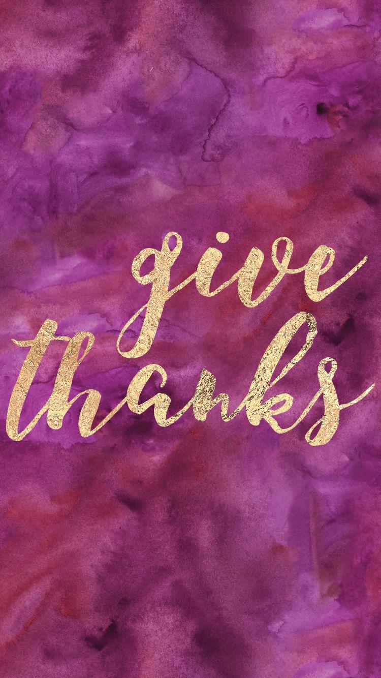 750x1334 Give thanks, be thankful, thanksgiving, fall, autumn, purple, gold