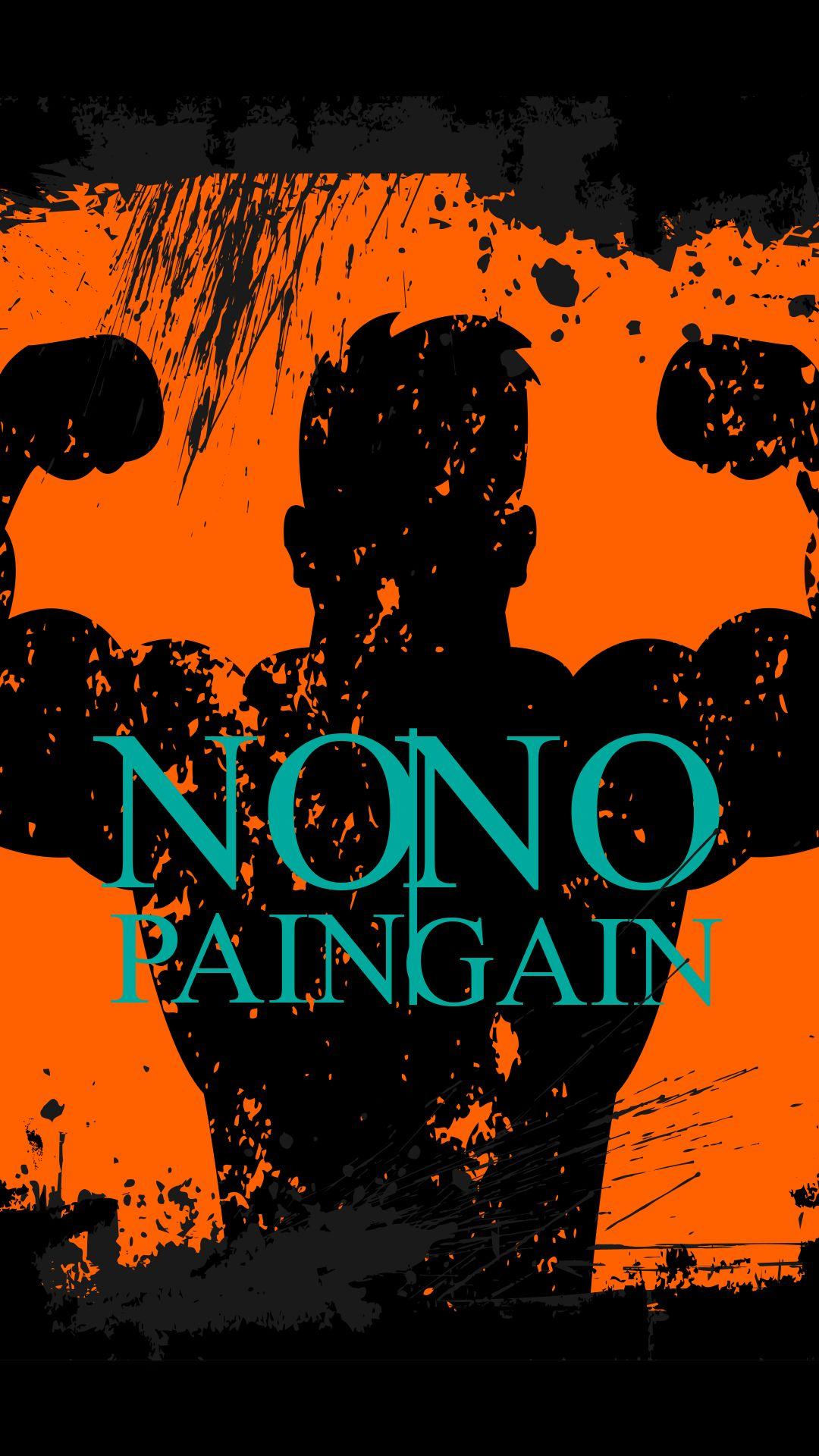 1080x1920 No Pain No Gain Wallpaper