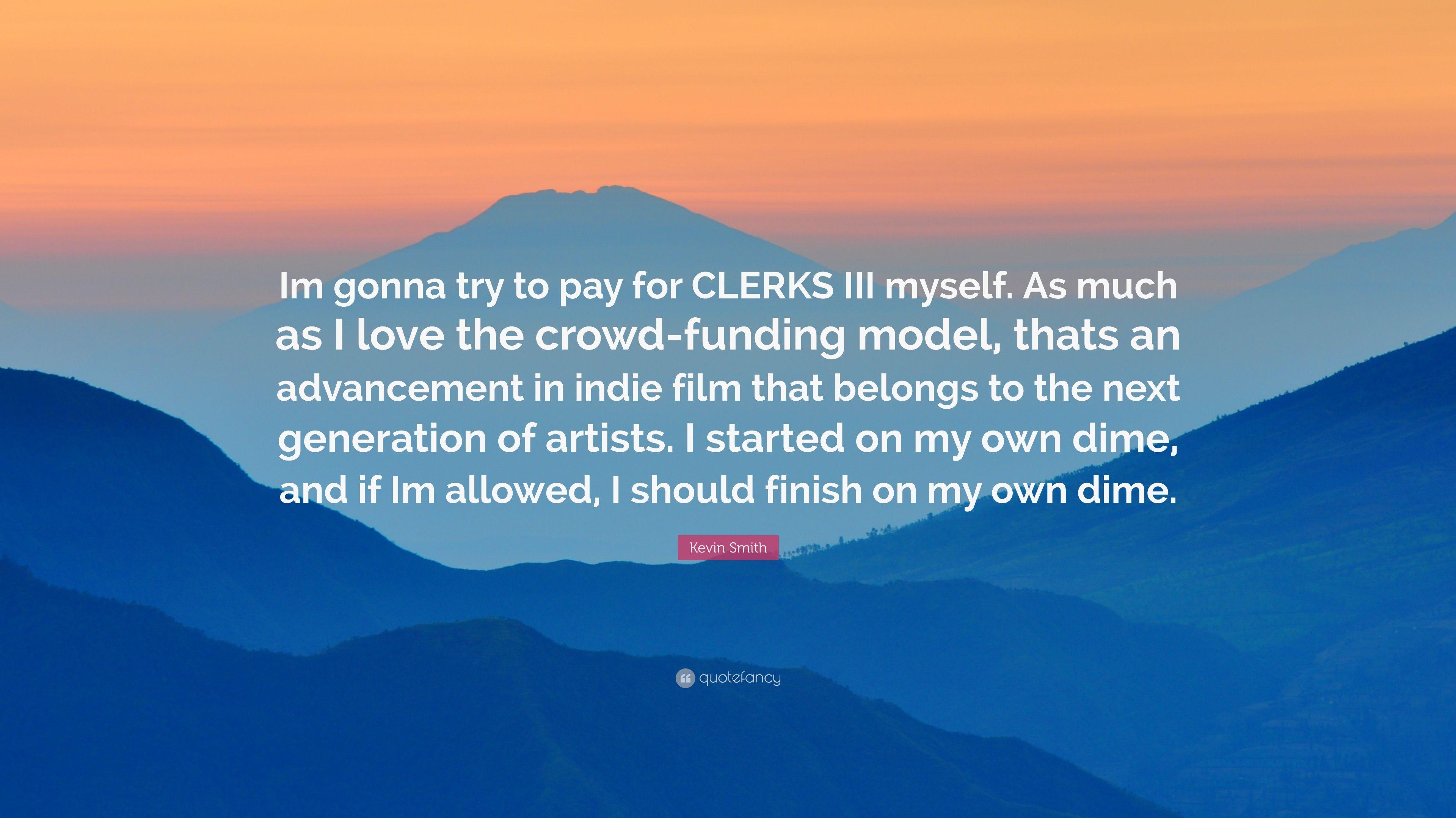 3840x2160 Kevin Smith Quote: “Im gonna try to pay for CLERKS III myself. As
