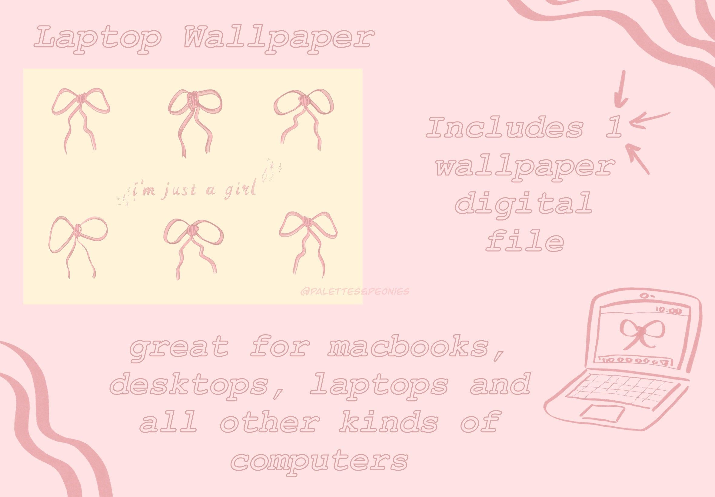 2360x1640 Laptop Wallpaper, I'm Just a Girl Pink Bows Wallpaper, Screensaver, Desktop Wallpaper, Pink Bows, Computer Wallpaper, MacBook Wallpaper