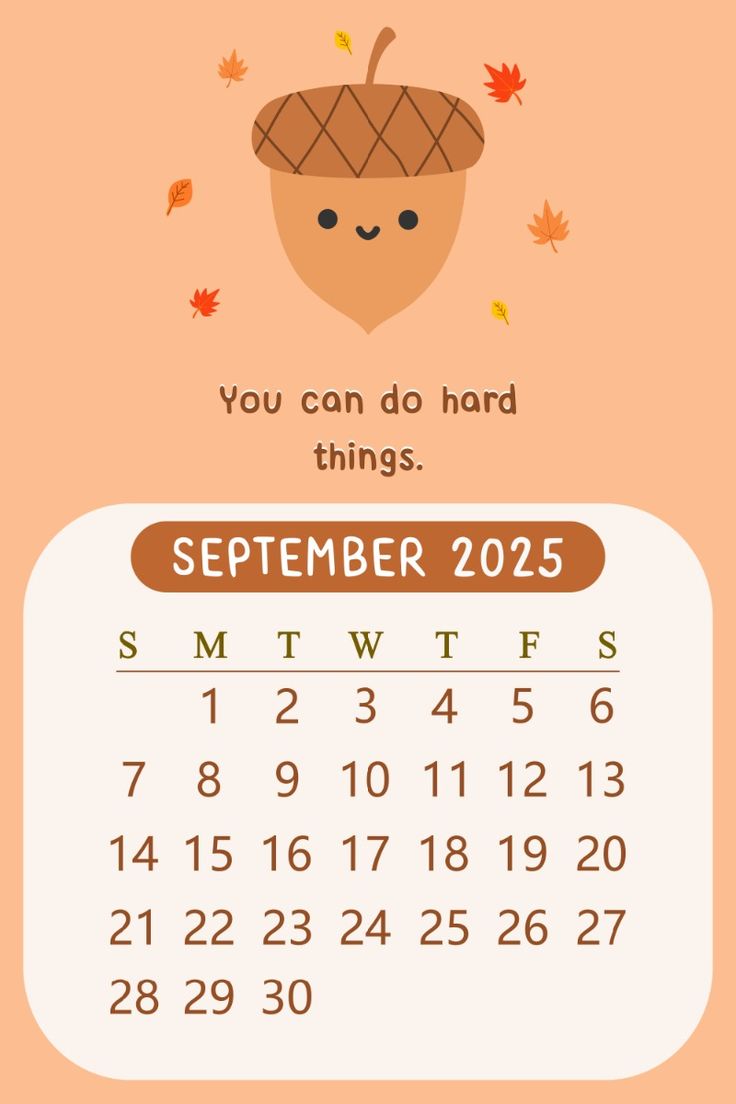736x1104 September Monthly Kawaii Acorn Oak Nut Motivational Quote Positive Minimalist Calendar