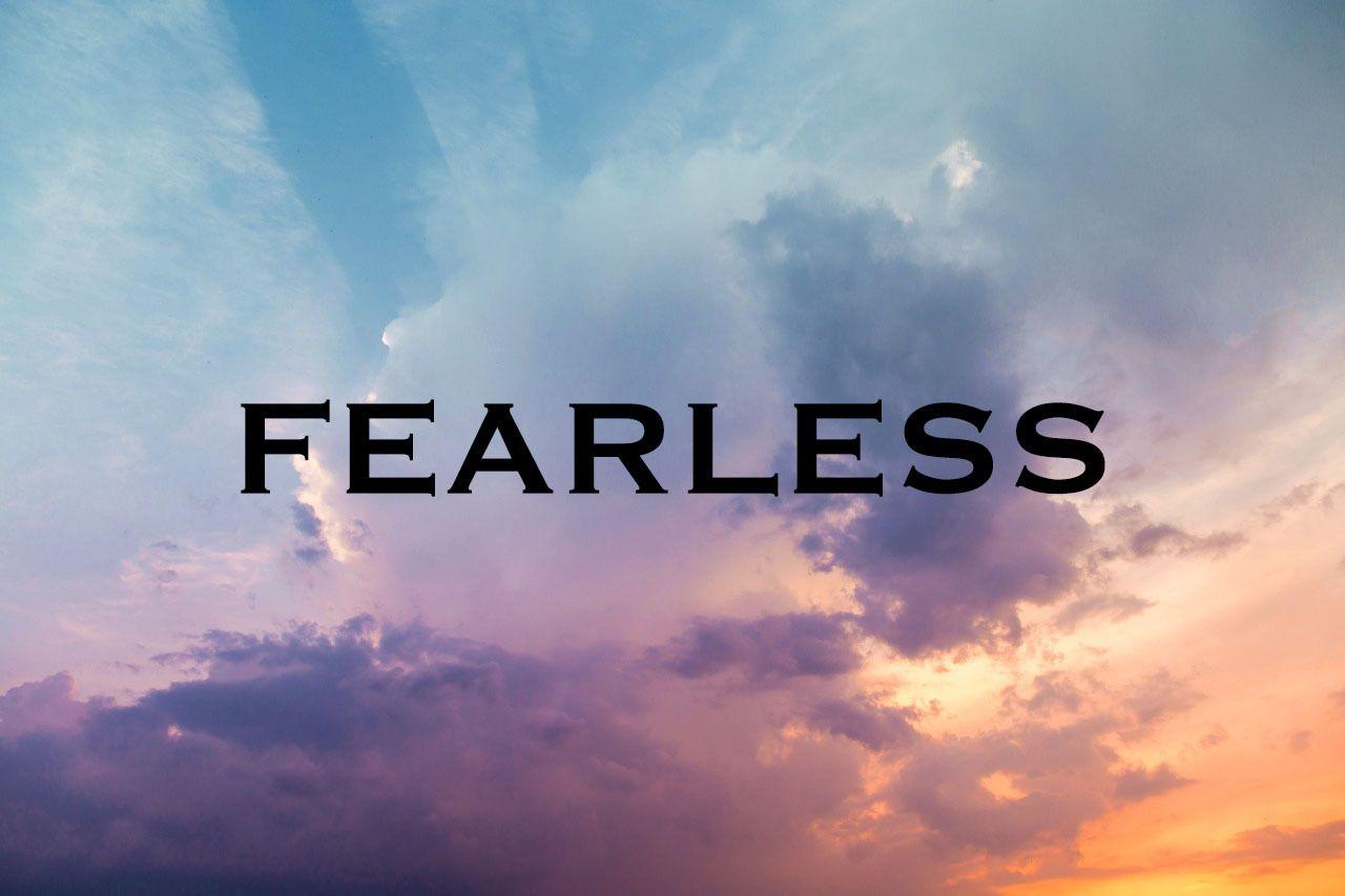 Wallpaper fear fearless inscription motivation words hd picture image