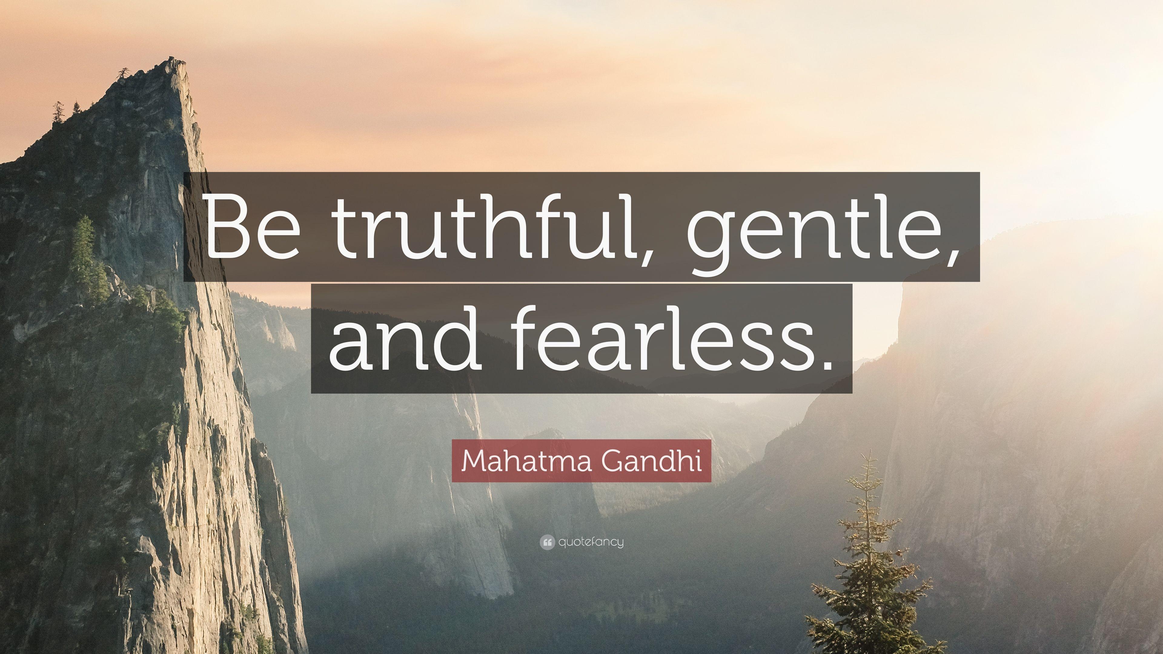 3840x2160 Mahatma Gandhi Quote: “Be truthful, gentle, and fearless.” 12