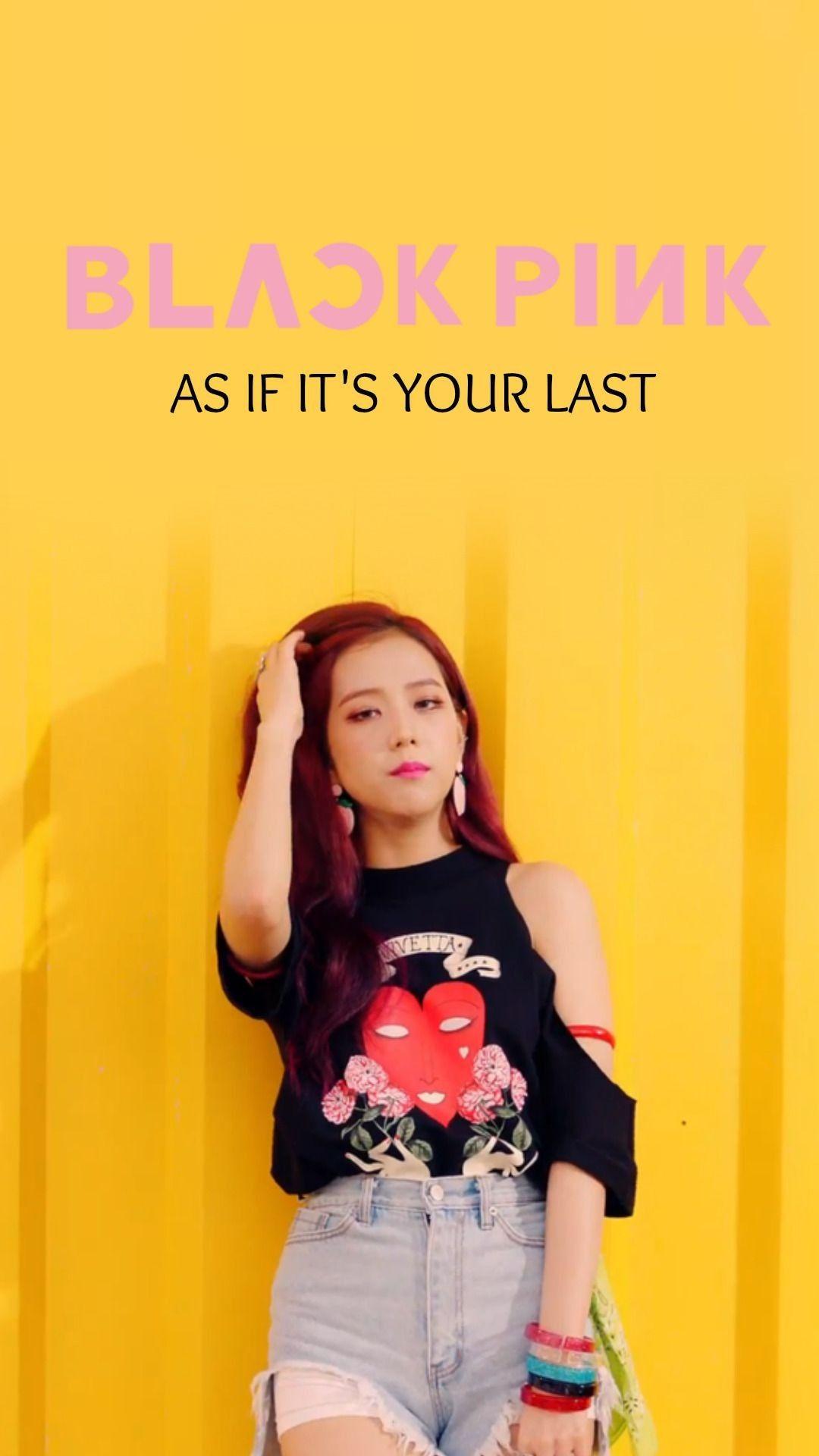 1080x1920 Blackpink As If It's Your Last Jisoo Wallpaper