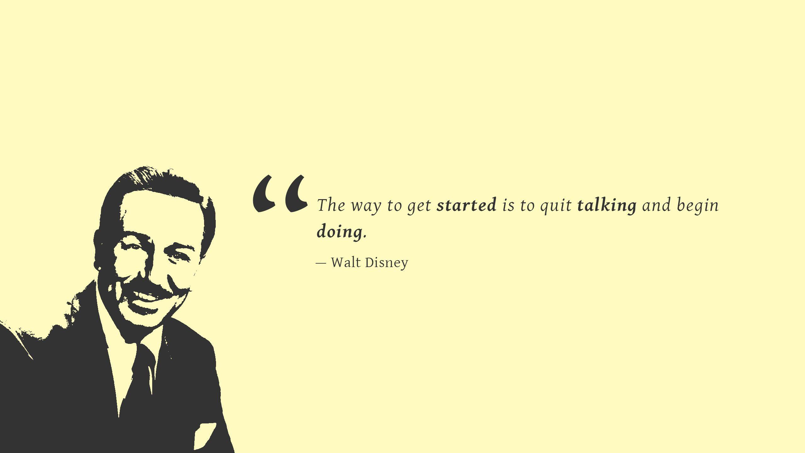 2560x1440 Wallpaper Begin doing, Quick talking, Walt Disney, Popular quotes