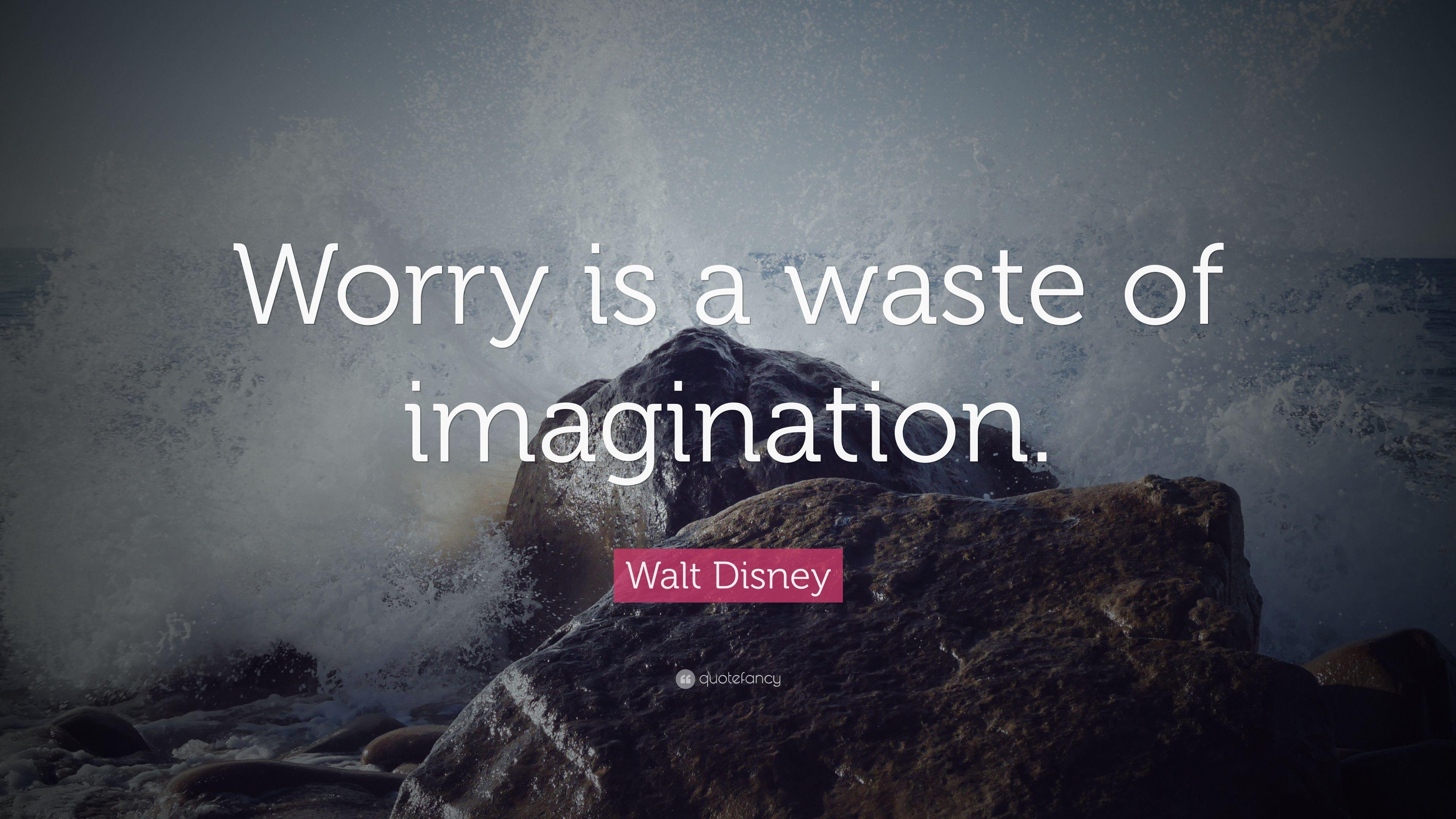 3840x2160 Walt Disney Quote: “Worry is a waste of imagination.” 12