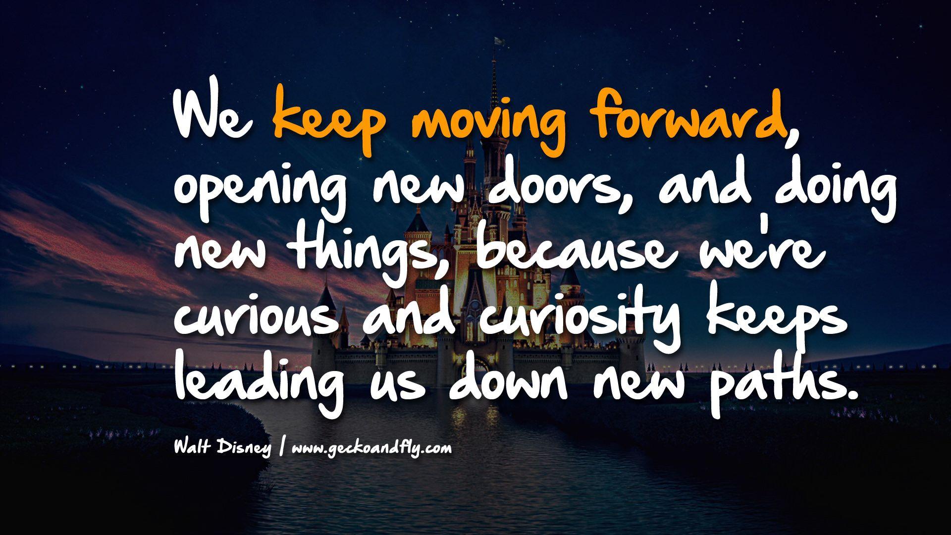 1920x1080 Exactly Living: Keep Moving Forward Walt Disney Quotes. QuotesGram