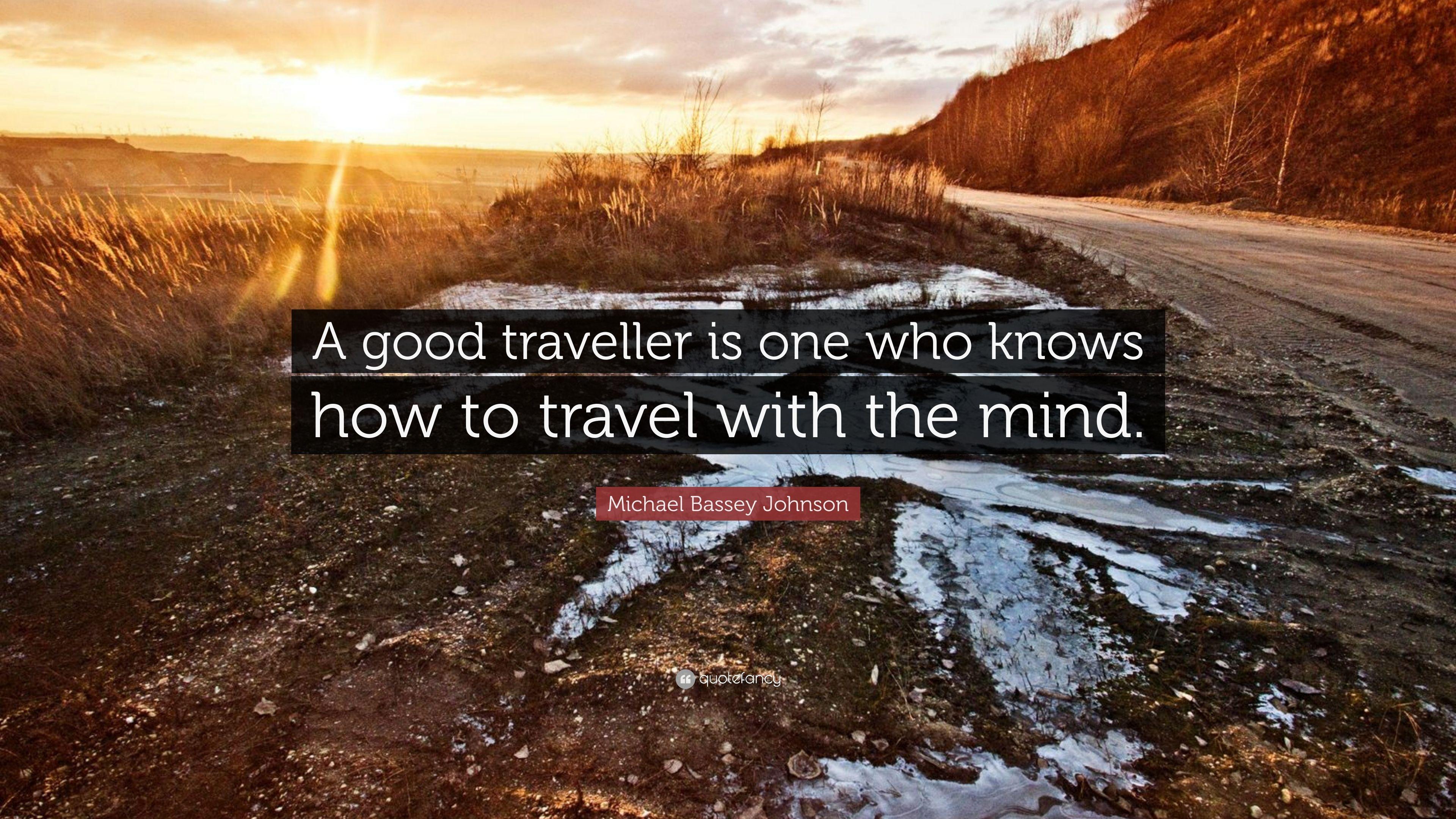 3840x2160 Michael Bassey Johnson Quote: “A good traveller is one who knows