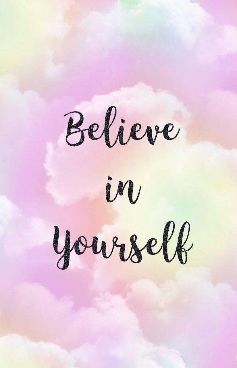 Believe In Yourself Wallpapers - Top Free Believe In Yourself Backgrounds -  WallpaperAccess