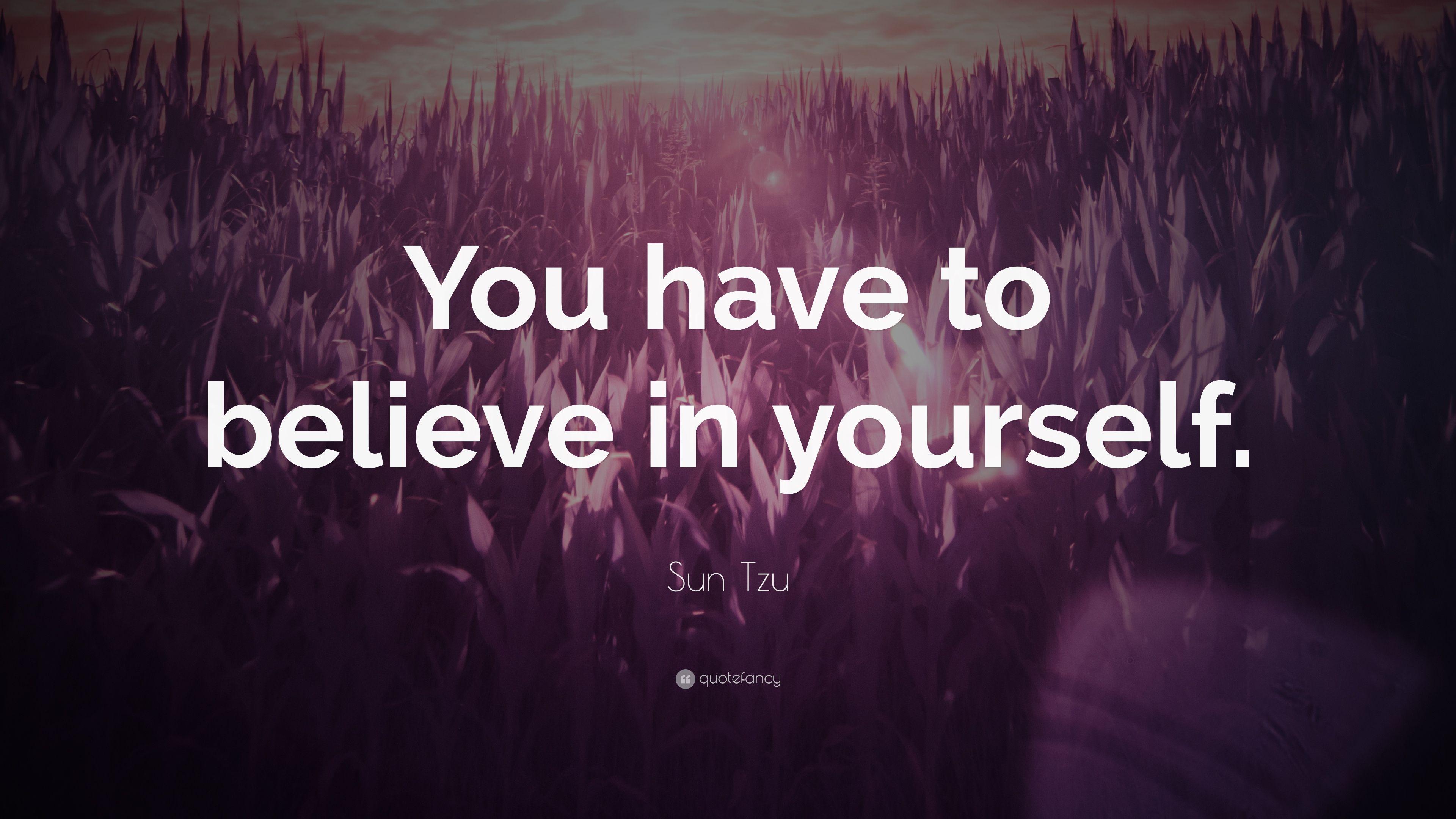 3840x2160 Sun Tzu Quote: “You have to believe in yourself. ” 23 wallpaper
