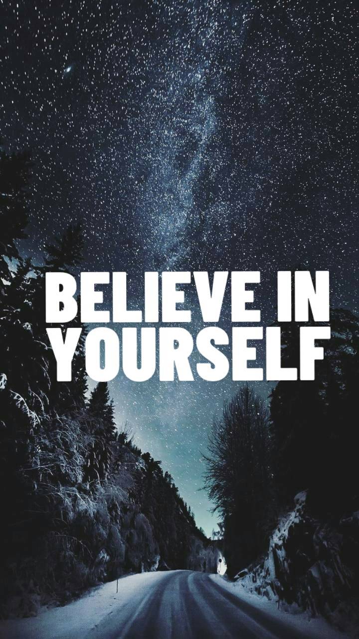 720x1280 Believe in Yourself wallpaper