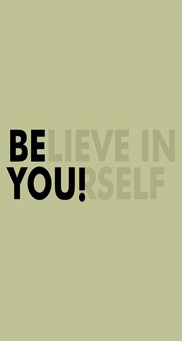 744x1392 Believe In Yourself IPhone Wallpaper