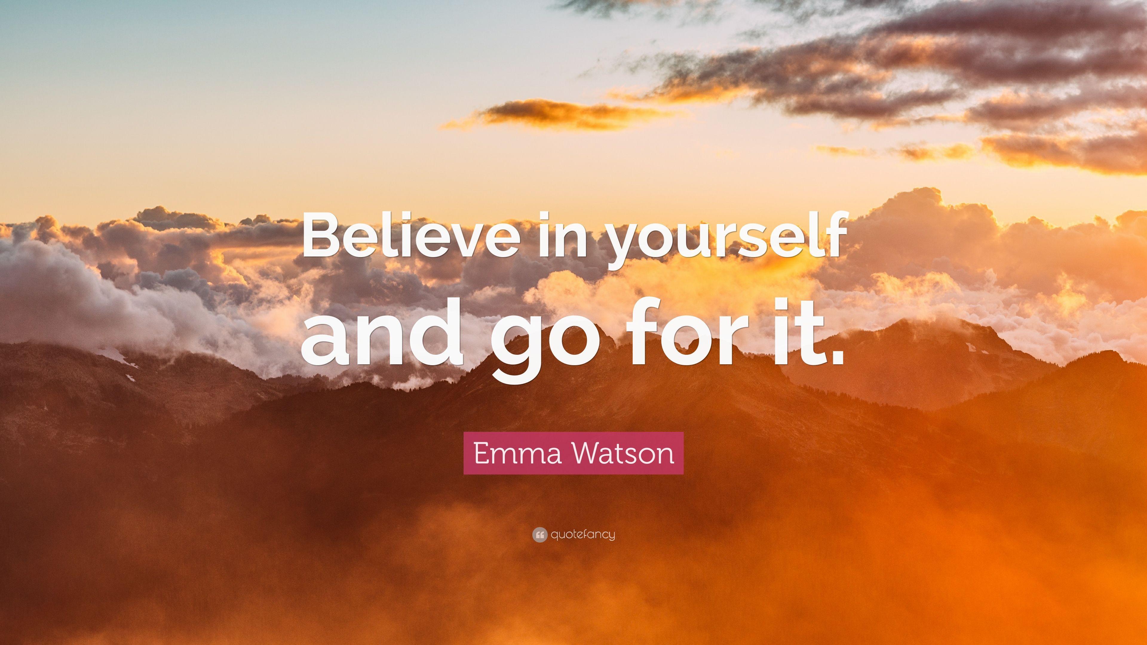 3840x2160 Emma Watson Quote: “Believe in yourself and go for it.” 12