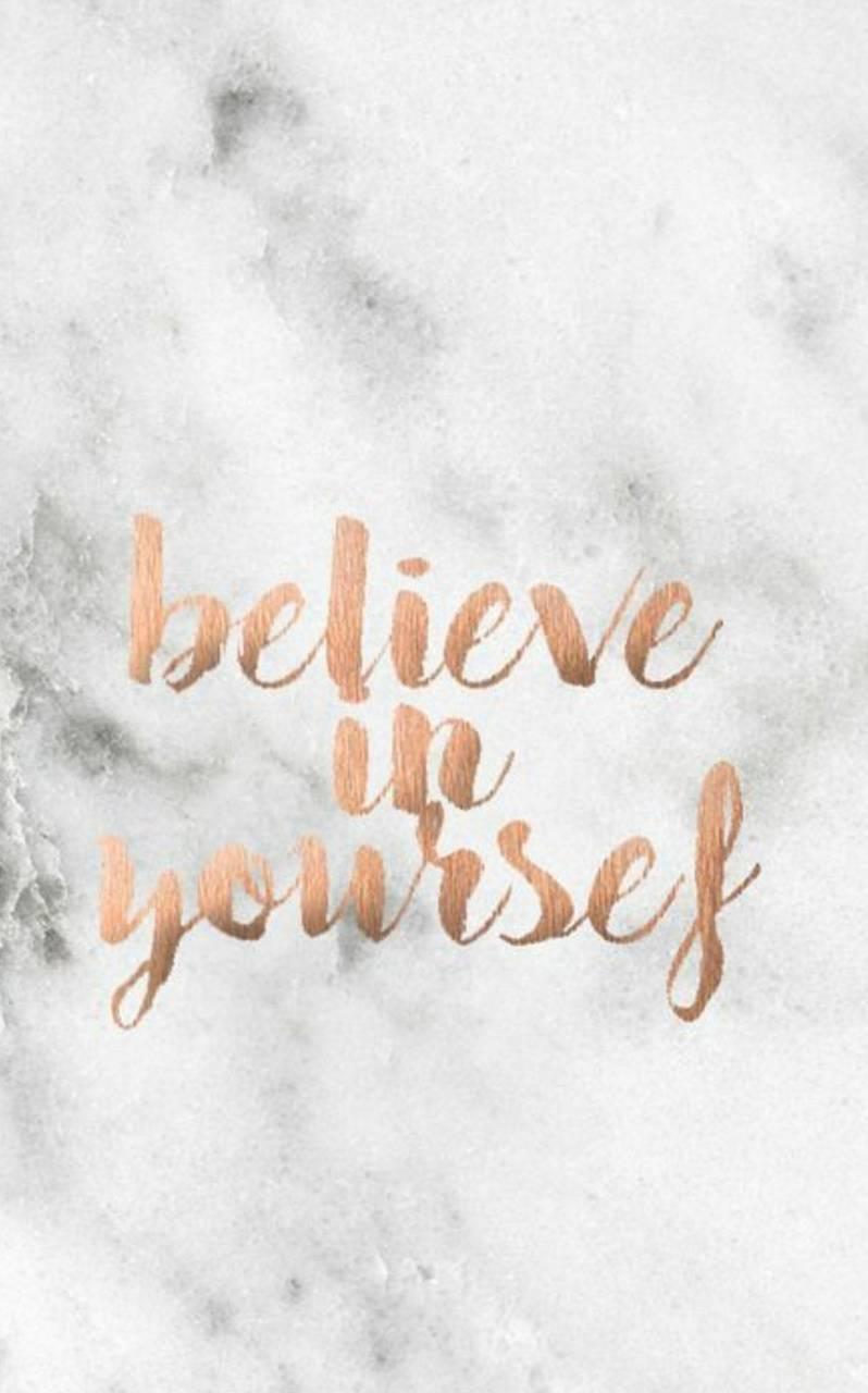 Believe In Yourself Wallpapers - Top Free Believe In Yourself ...