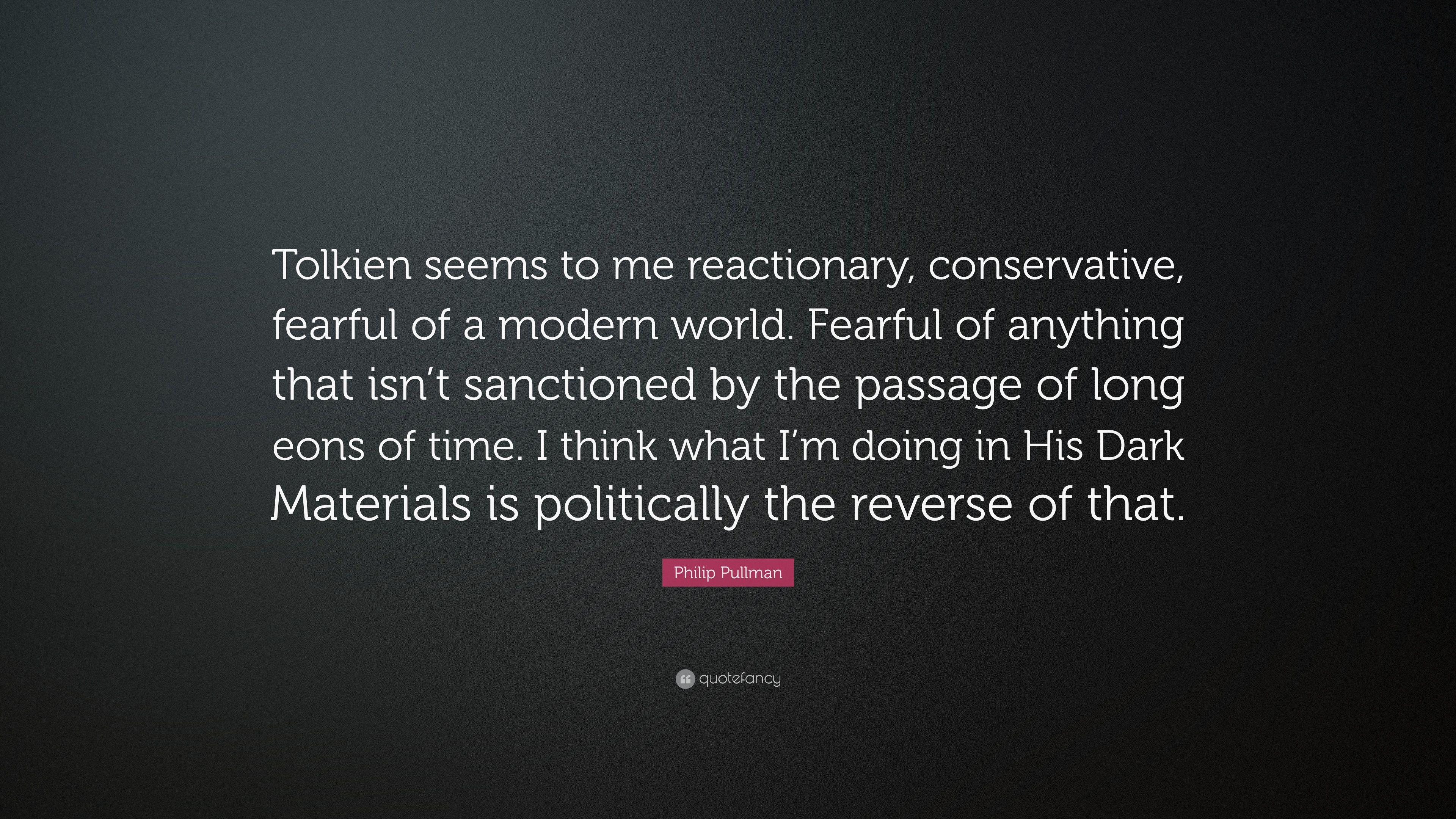 3840x2160 Philip Pullman Quote: “Tolkien seems to me reactionary